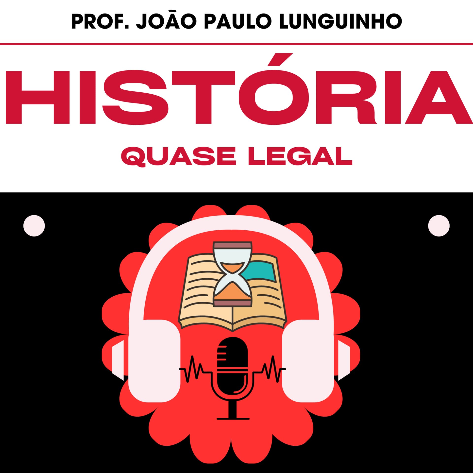 História Quase Legal - Podcasts