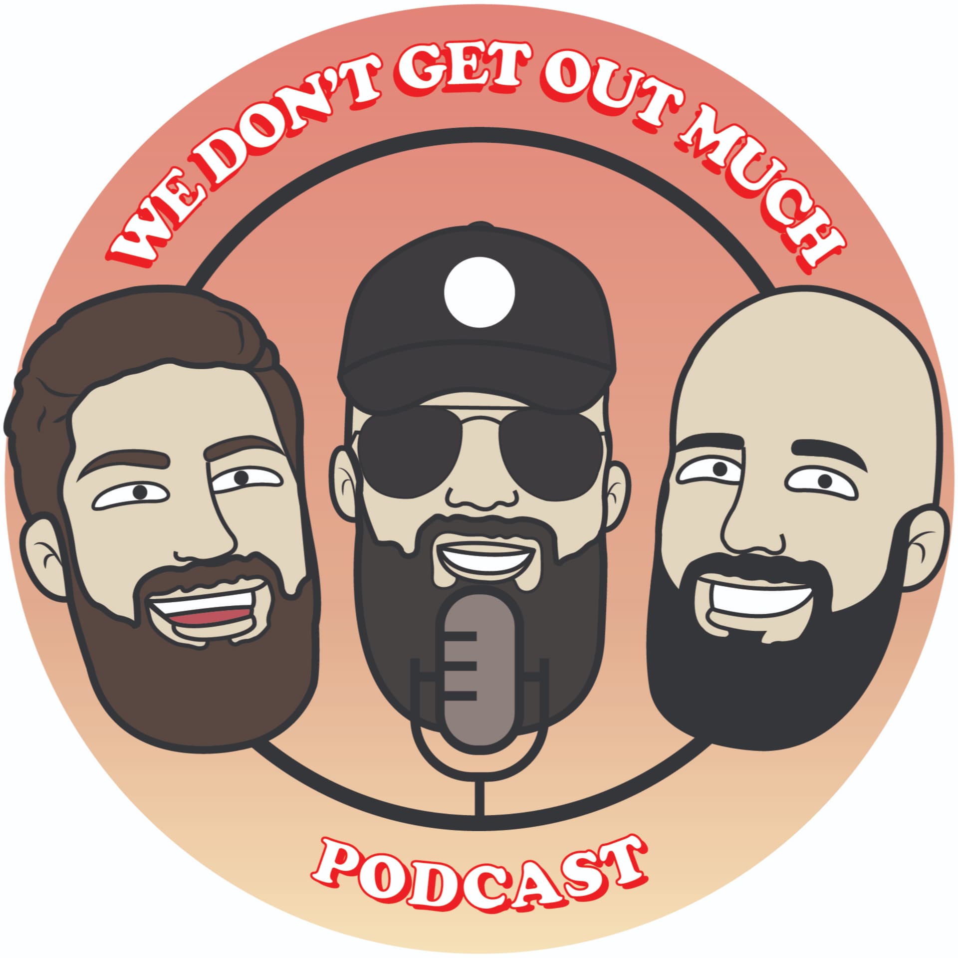 We Don't Get Out Much - Podcasts
