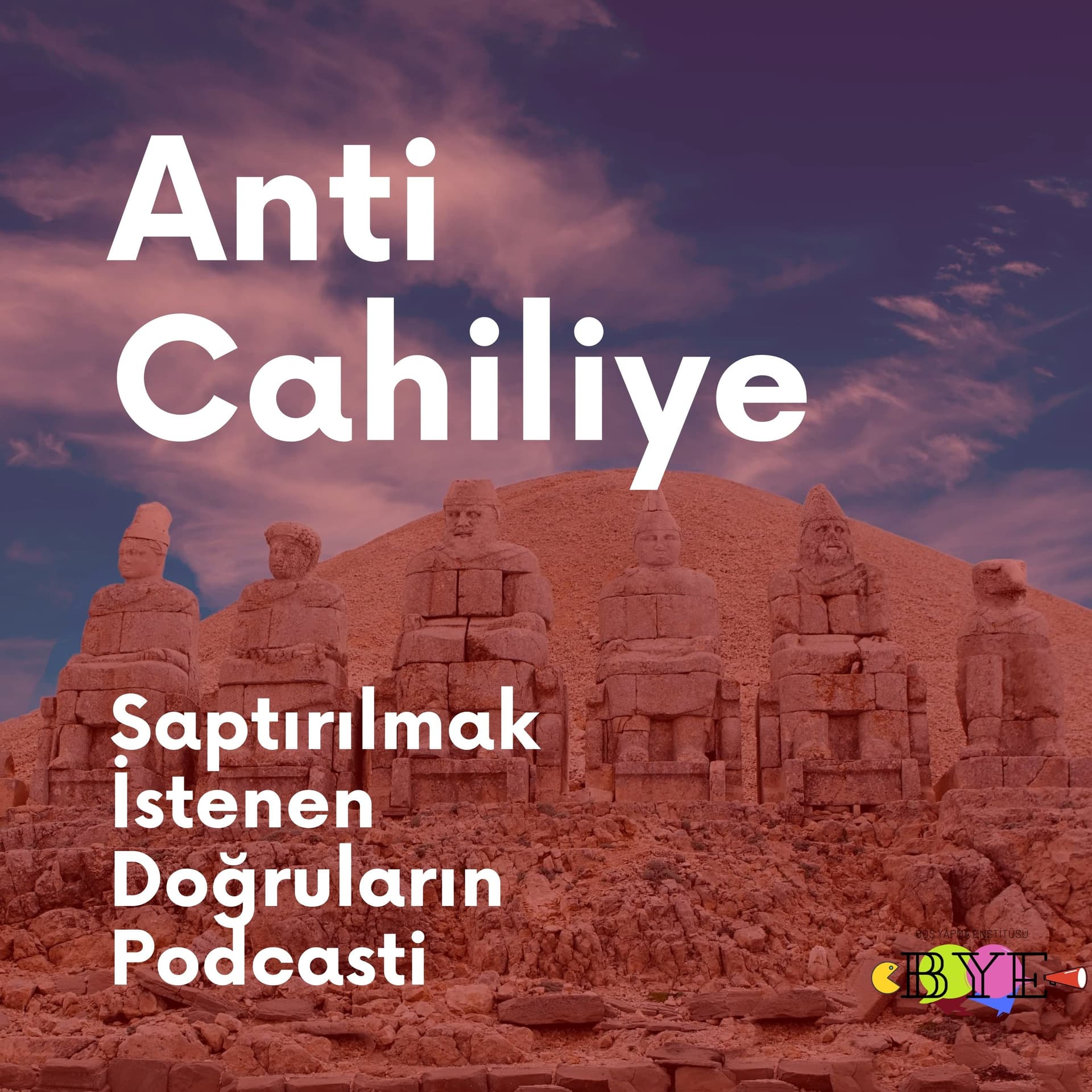 Anti Cahiliye - Podcasts