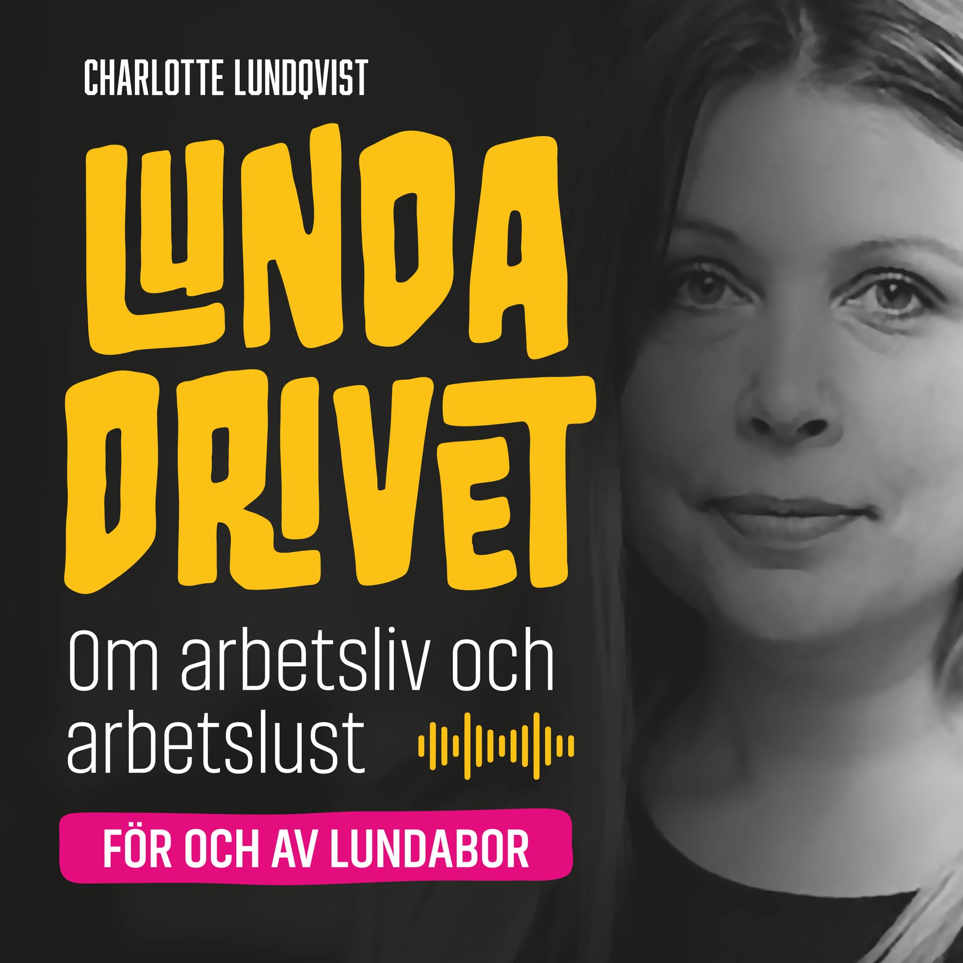 Lundadrivet - Podcasts