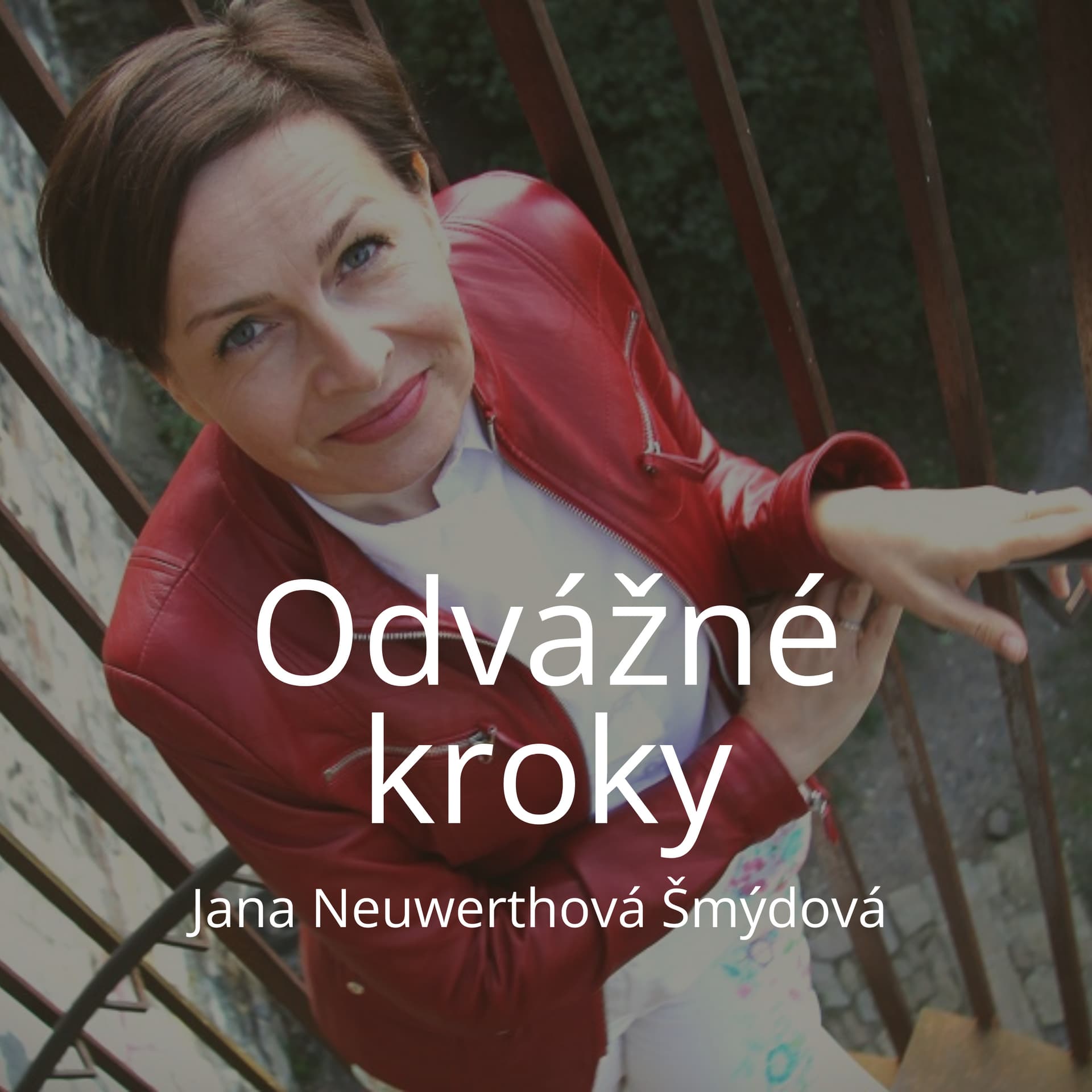 Odvážné kroky - Podcasts