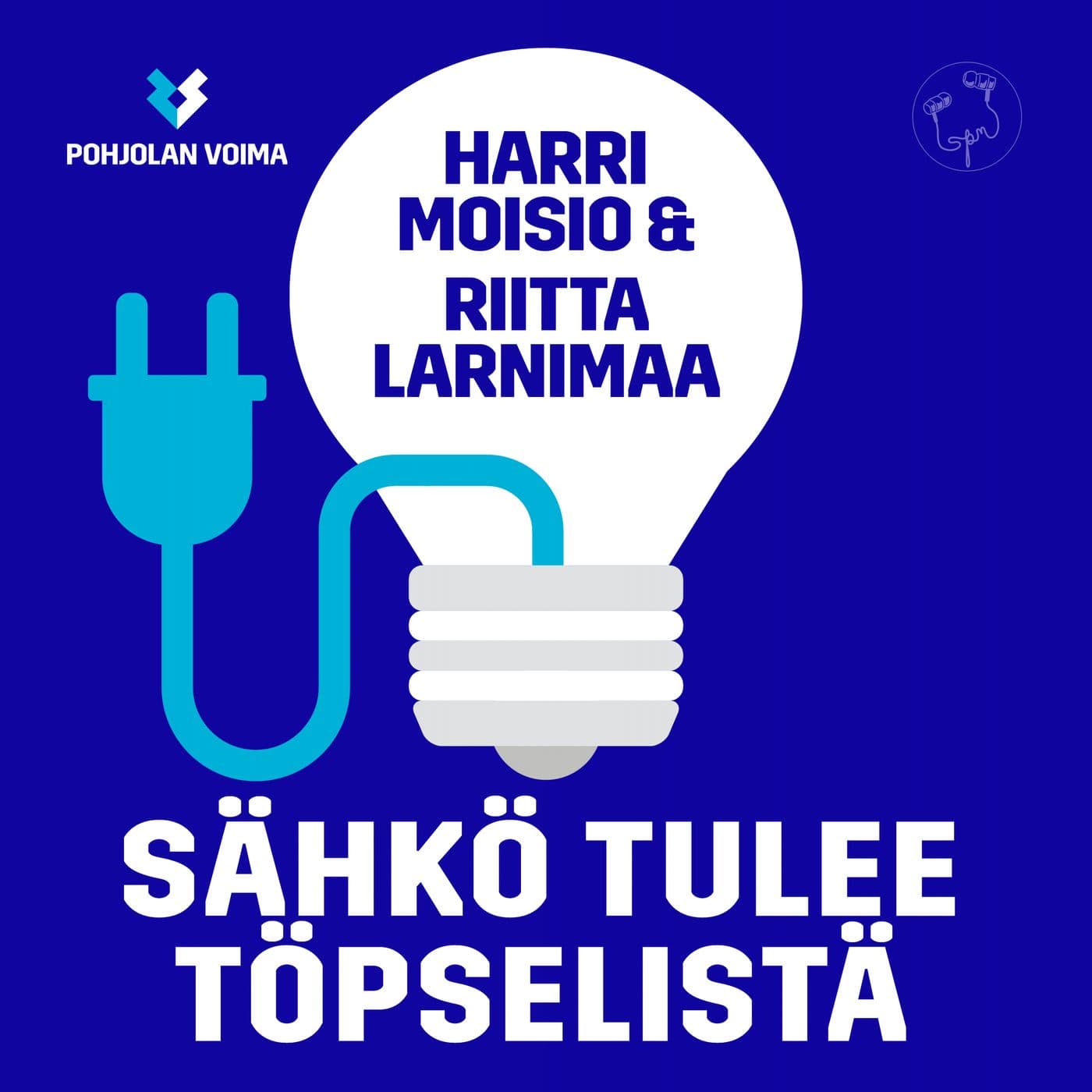 Sähkö tulee töpselistä - Podcasts