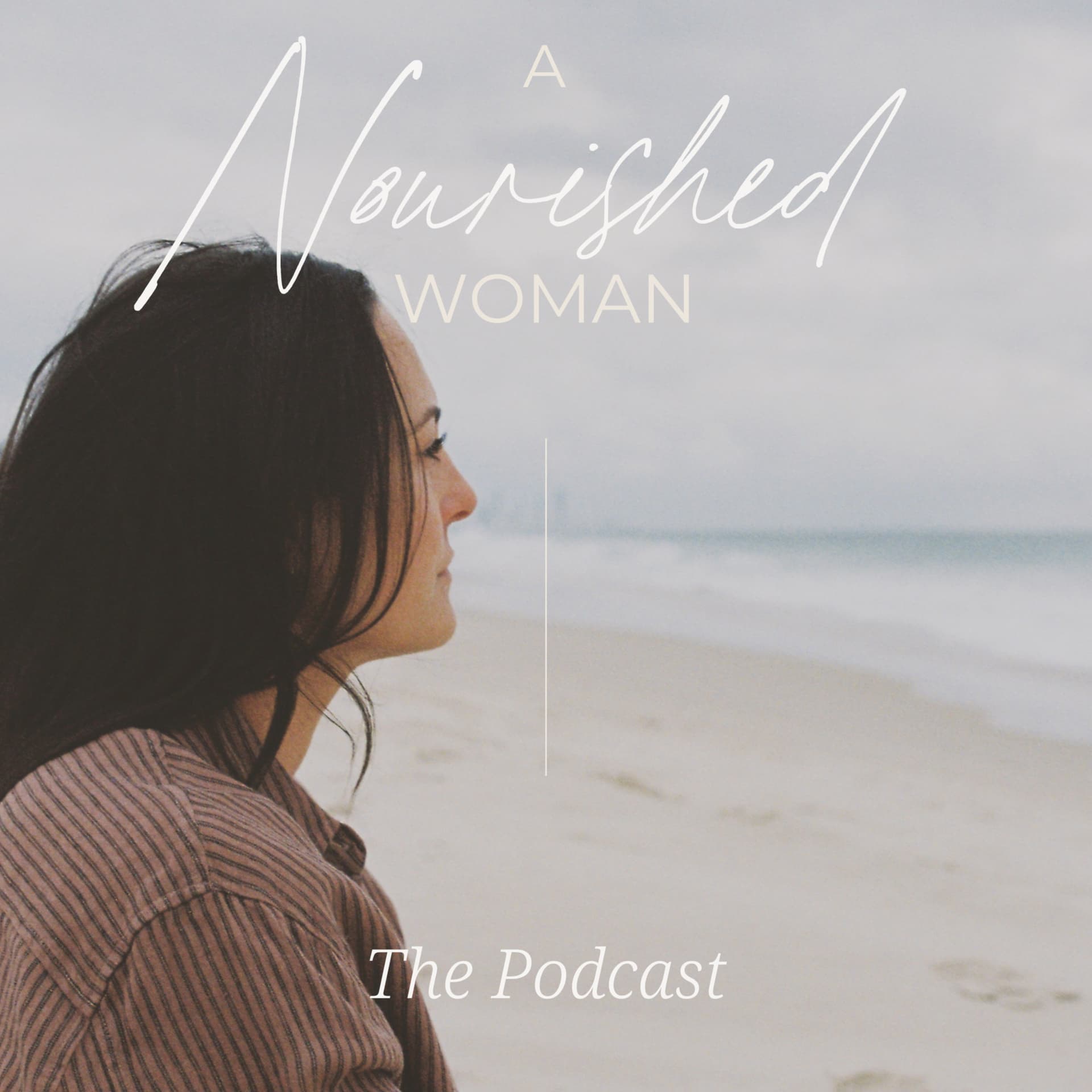 A Nourished Woman - Podcasts