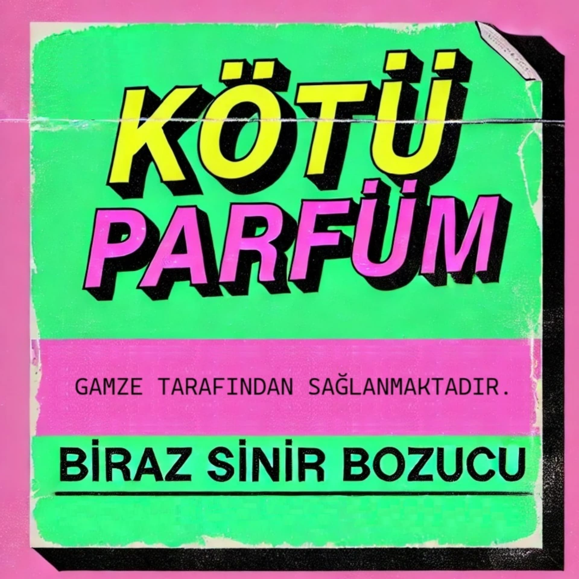 Kötü Parfüm - Podcasts