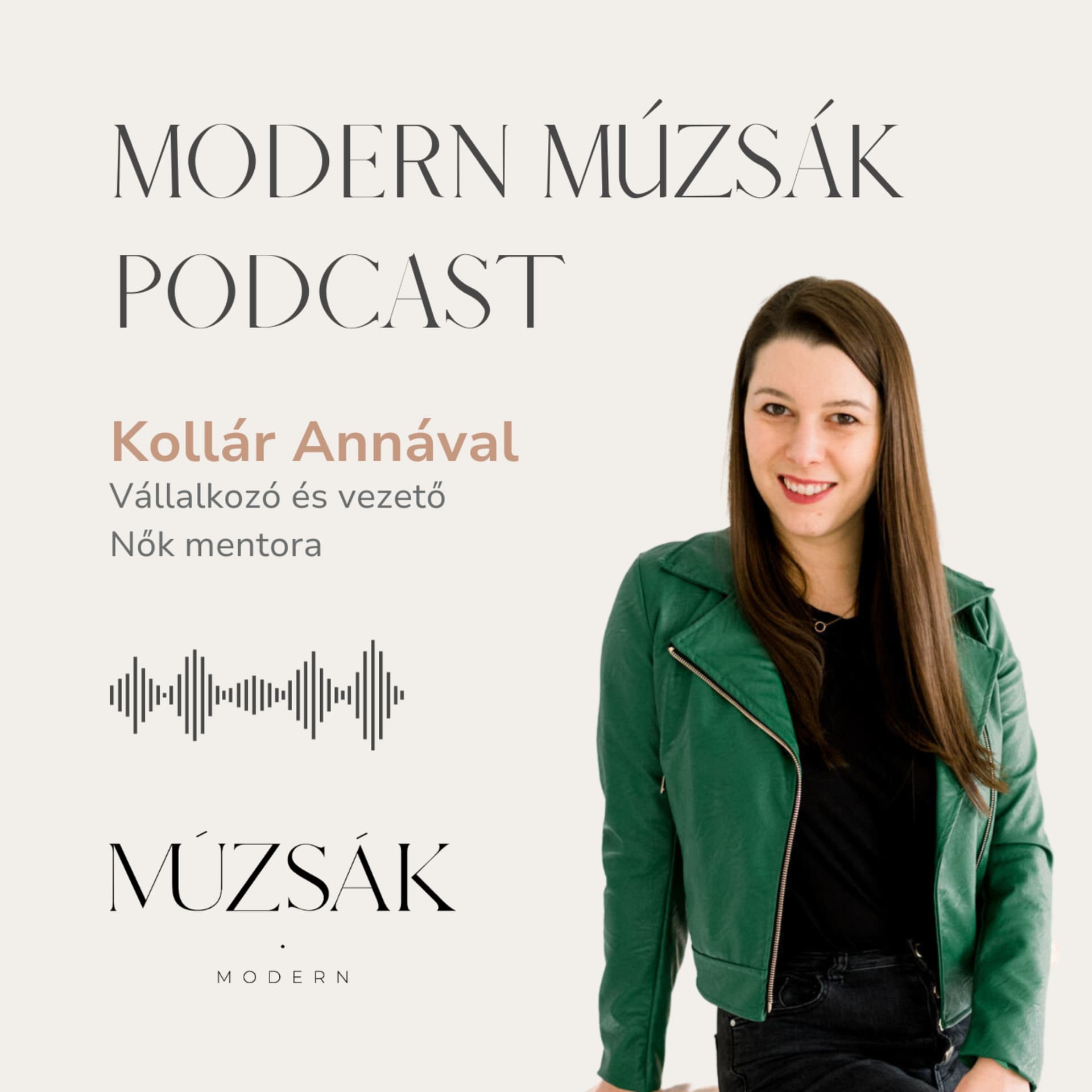 Modern Múzsák - egy podcast vállalkozó és vezető nőknek - Podcasts
