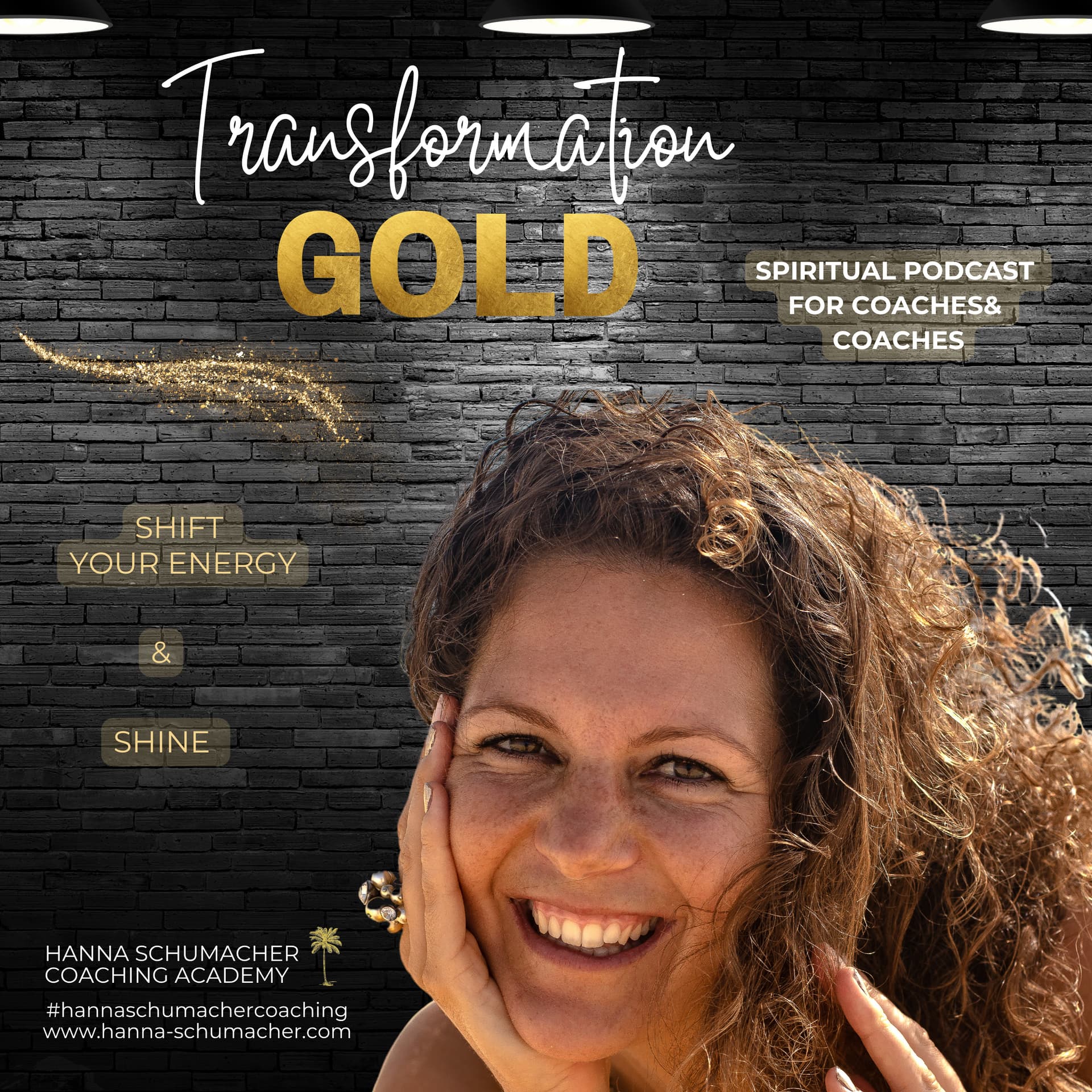 TransformationGold-Spiritual Podcast für Coaches and Coachees with Hanna Schumacher - Podcasts