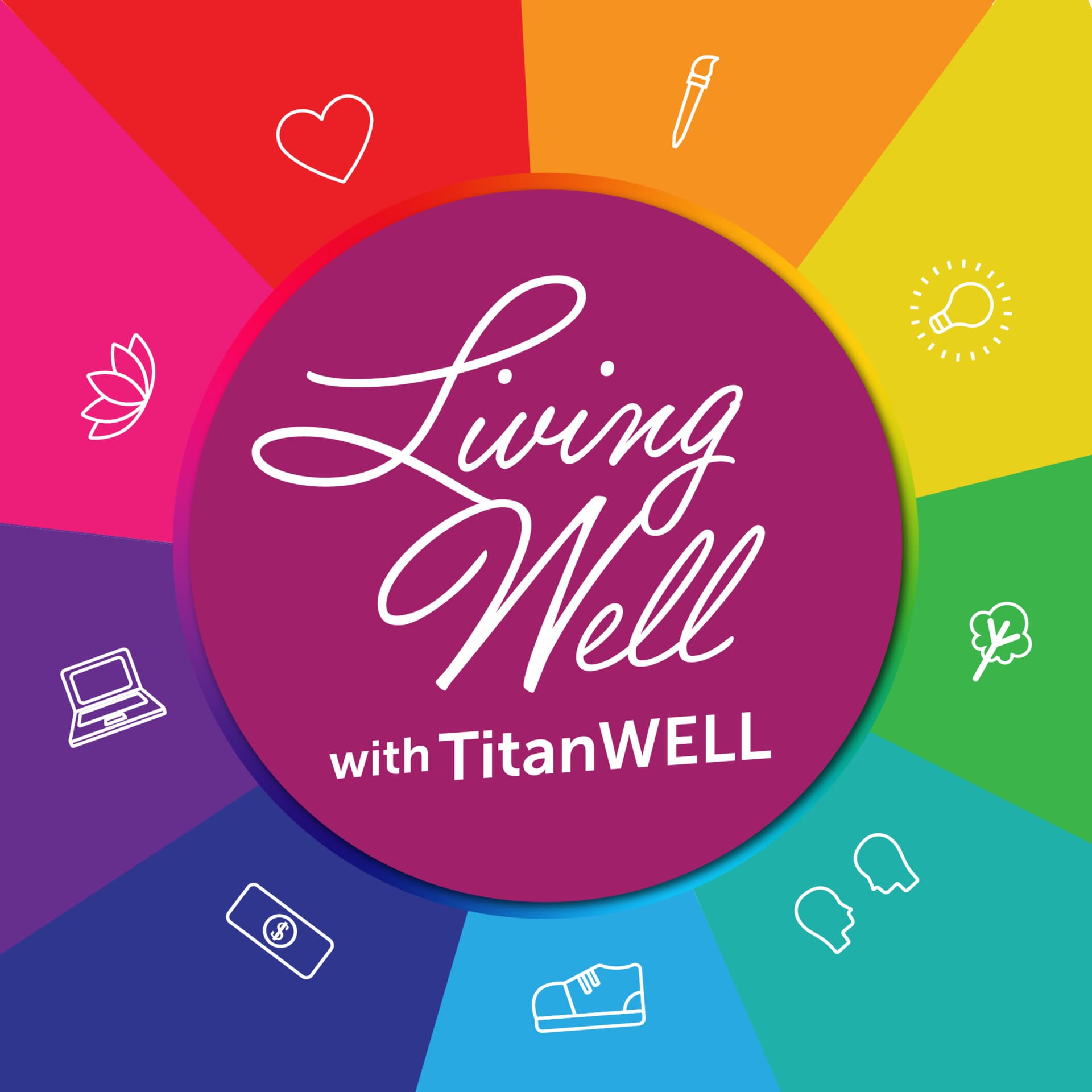 Living Well with TitanWELL - Podcasts