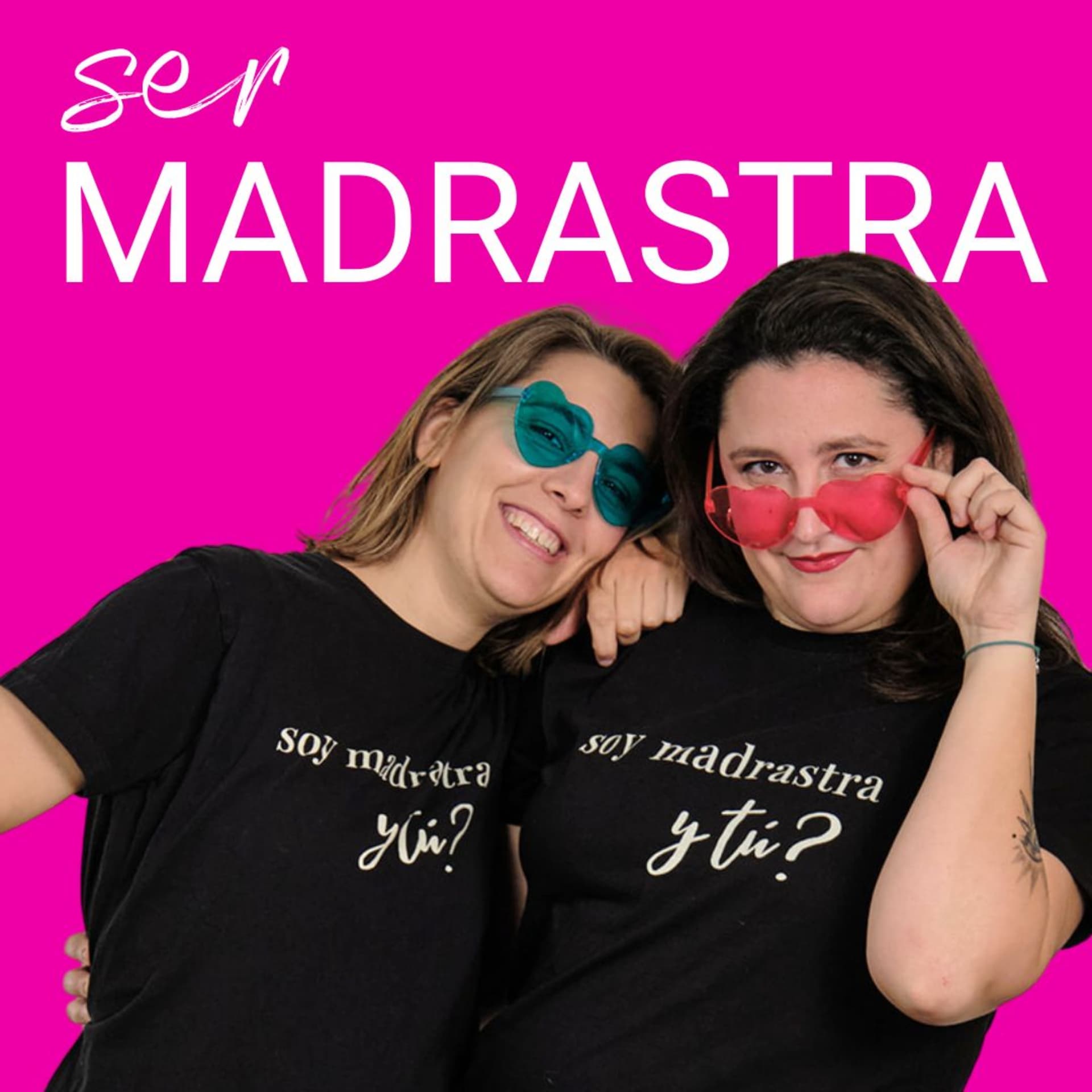 SER MADRASTRA - Podcasts