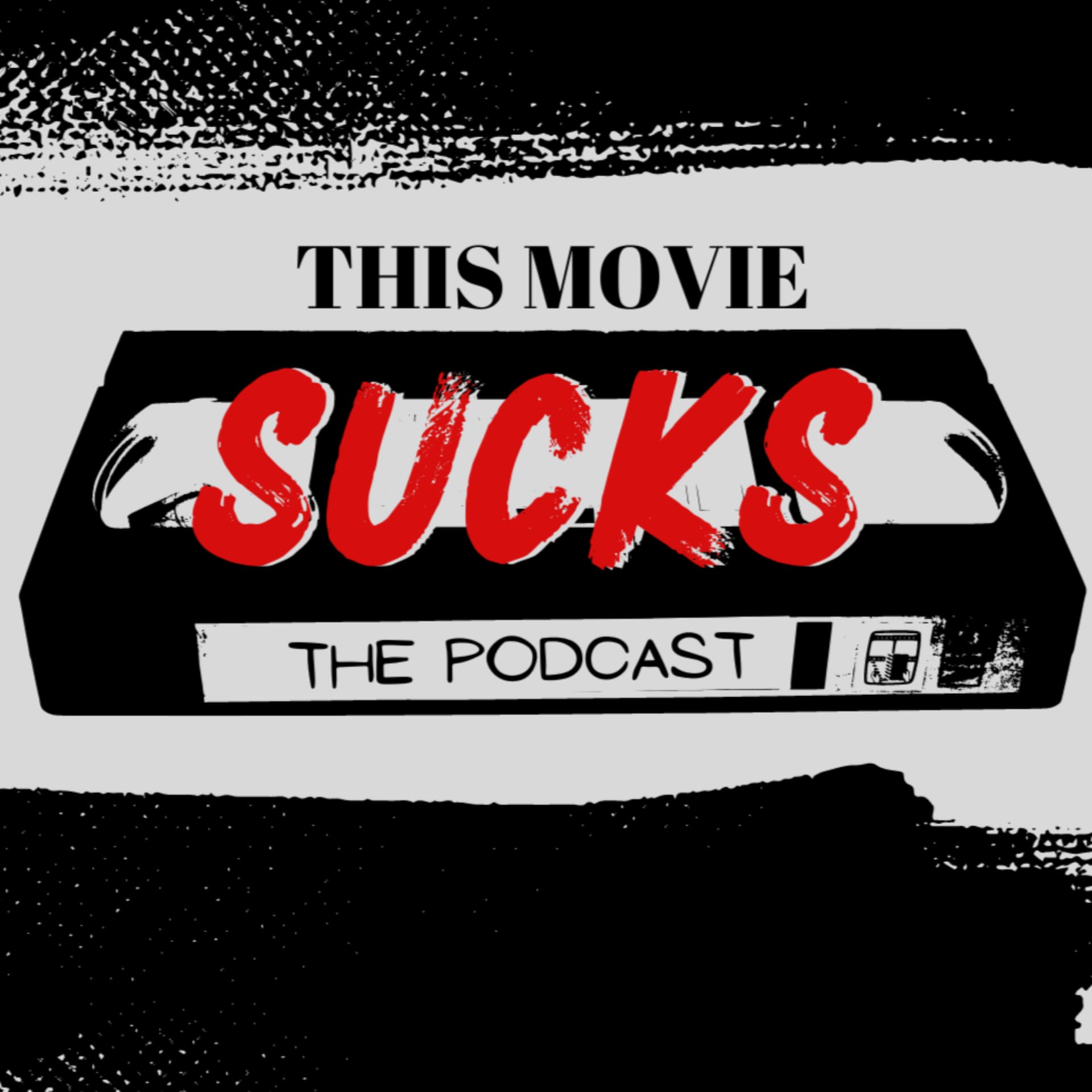 This Movie Sucks: The Podcast - Podcasts