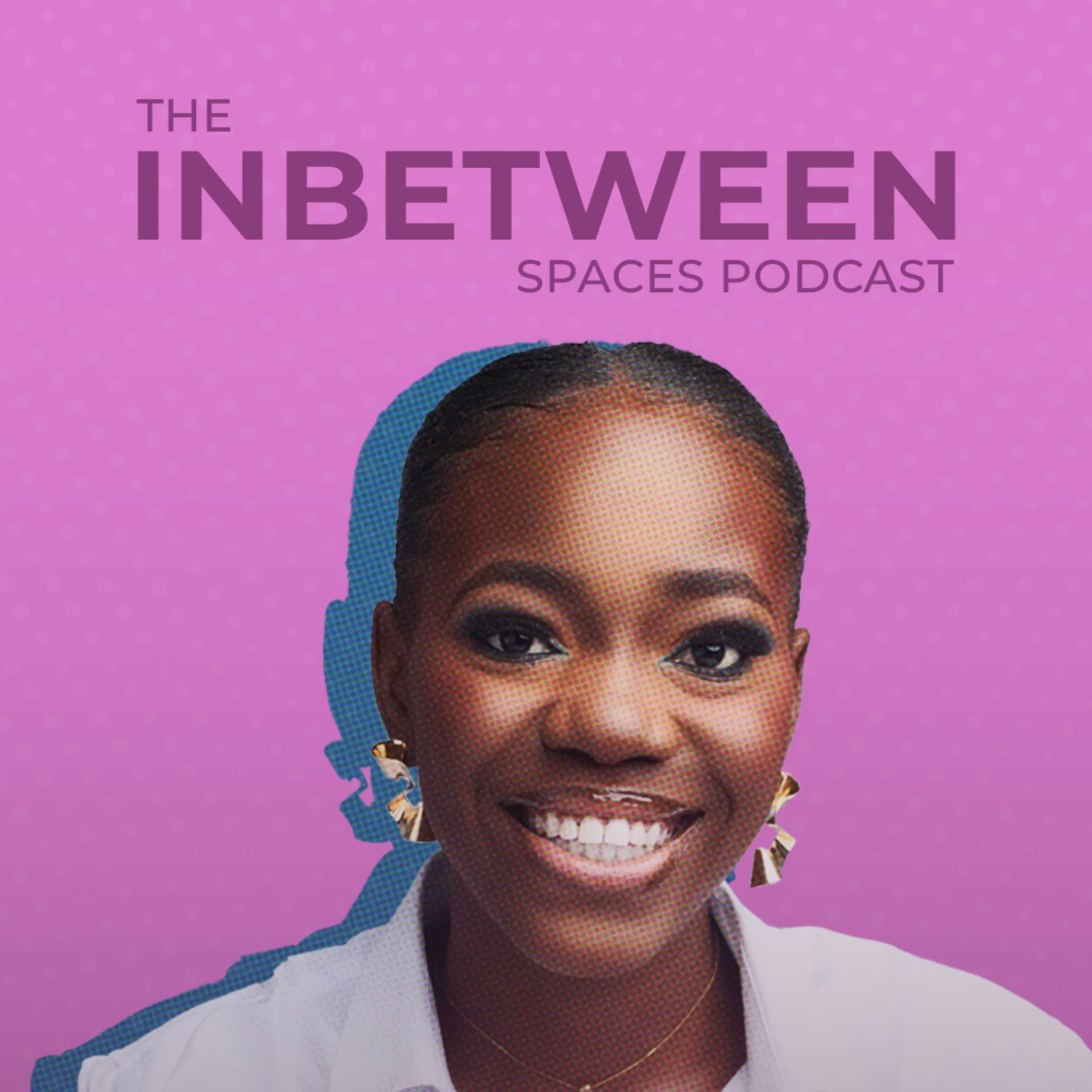 Inbetween spaces with Blessed Onuoha - Podcasts
