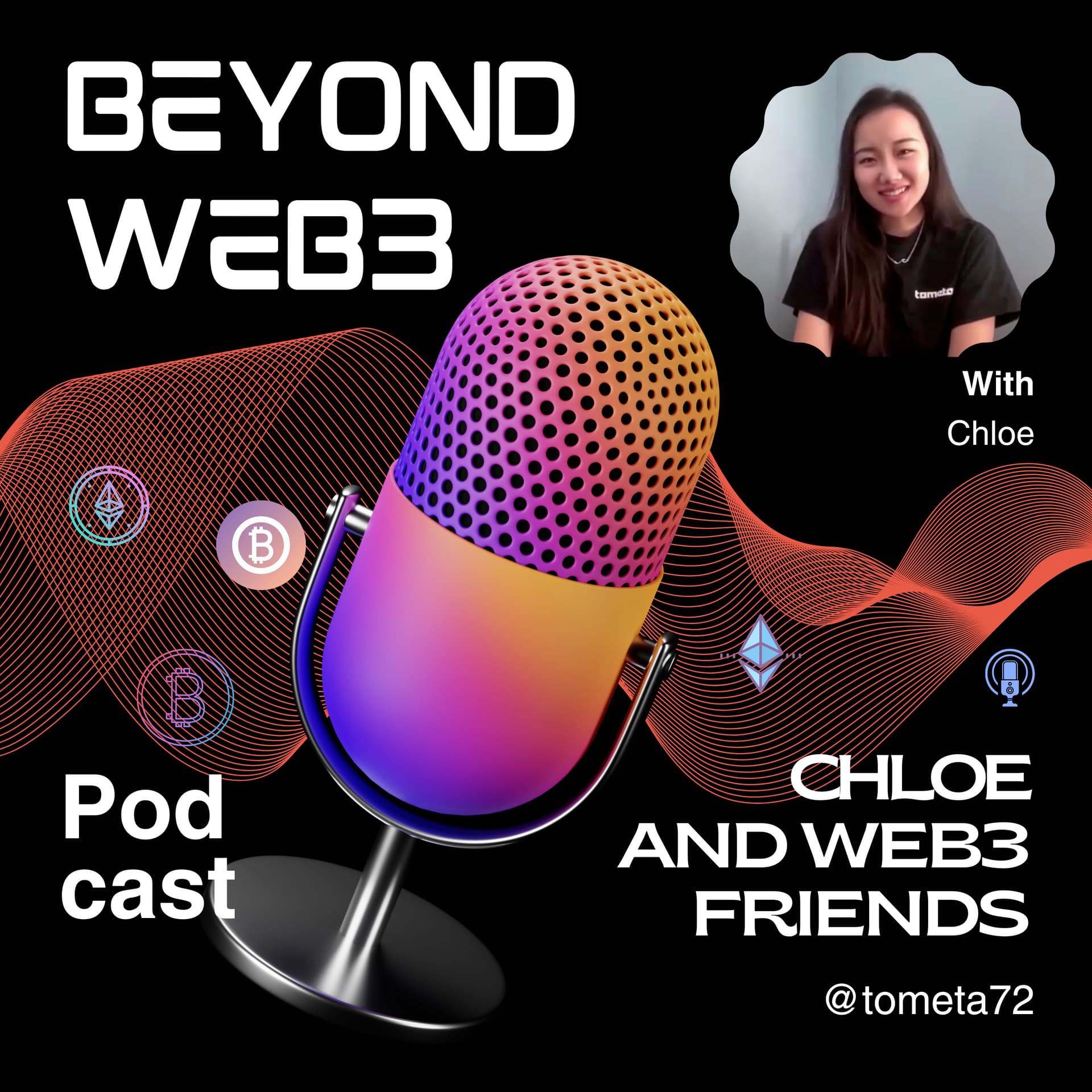 Beyond Web3: Chloe and Friends - Podcasts
