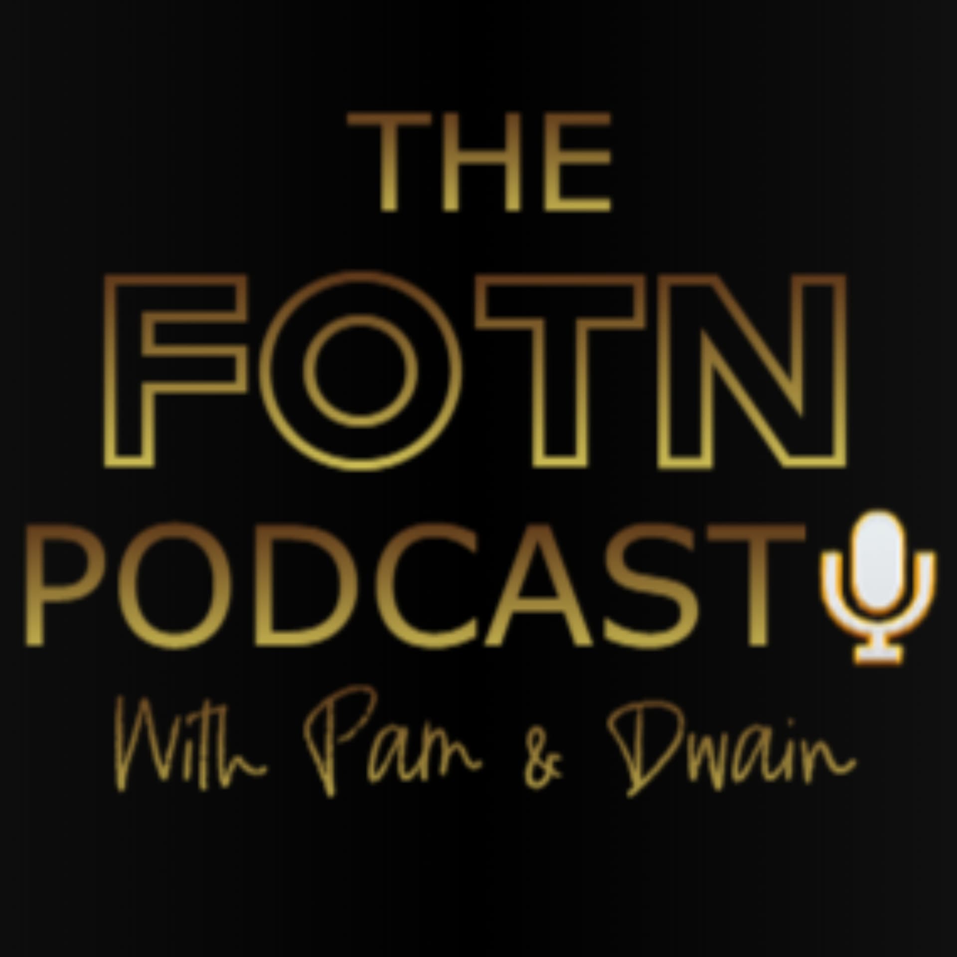 The FOTN Podcast - Podcasts