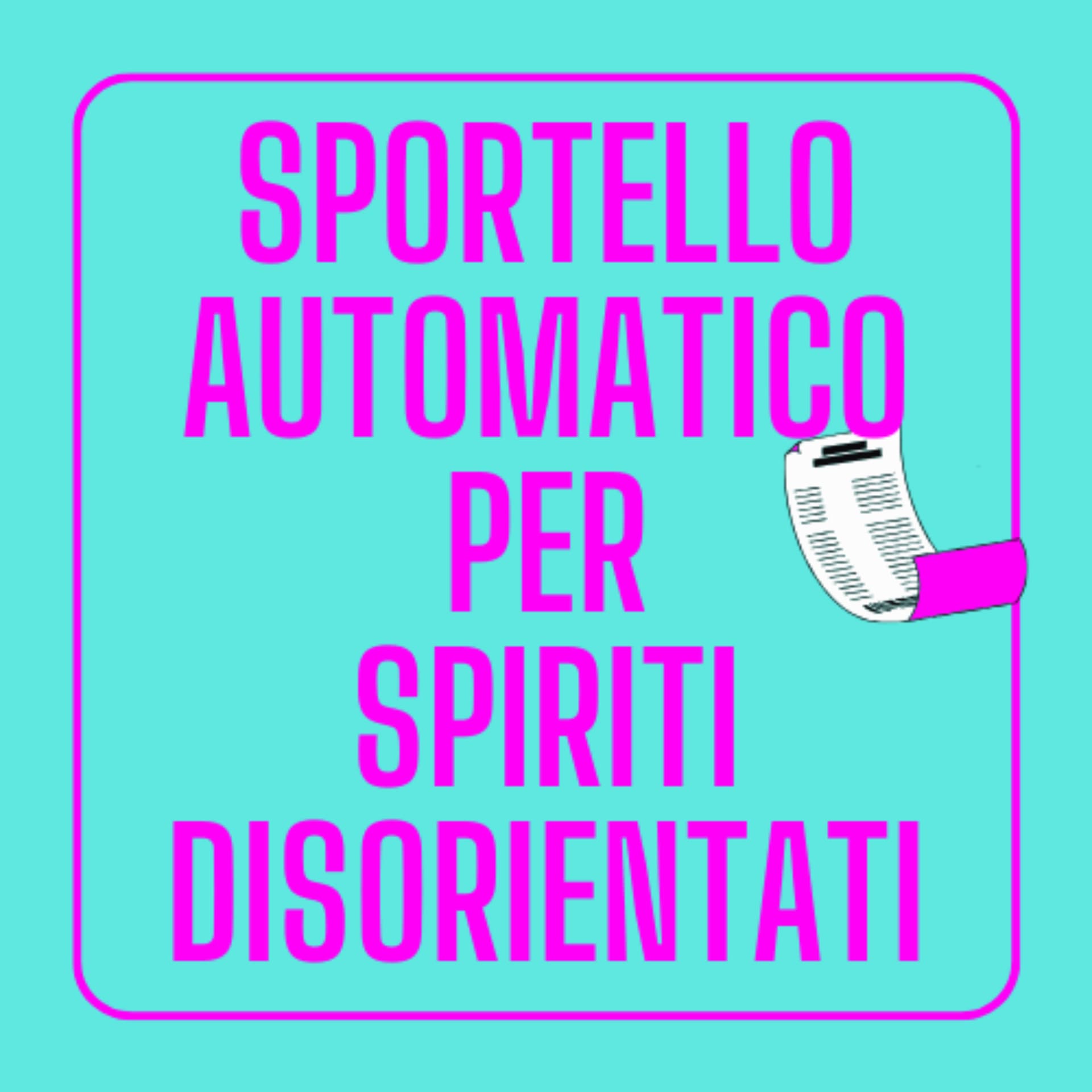 Sportello Automatico per Spiriti Disorientati - Podcasts