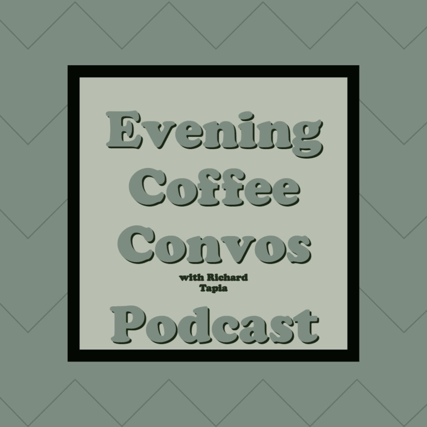 Evening Coffee Convos - Podcasts