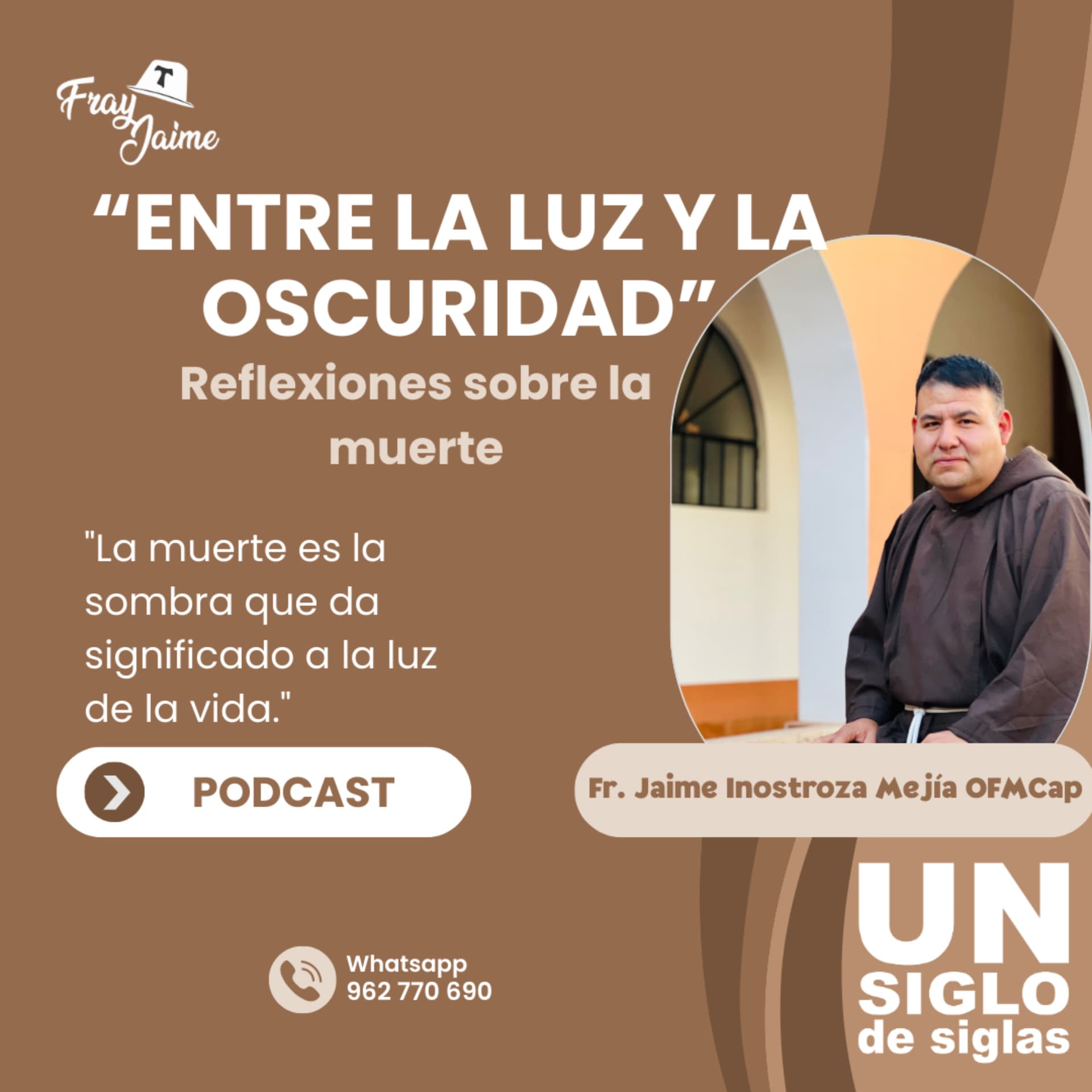 ENTRE LA LUZ Y LA OSCURIDAD (Reflexiones sobre la muerte) - Podcasts