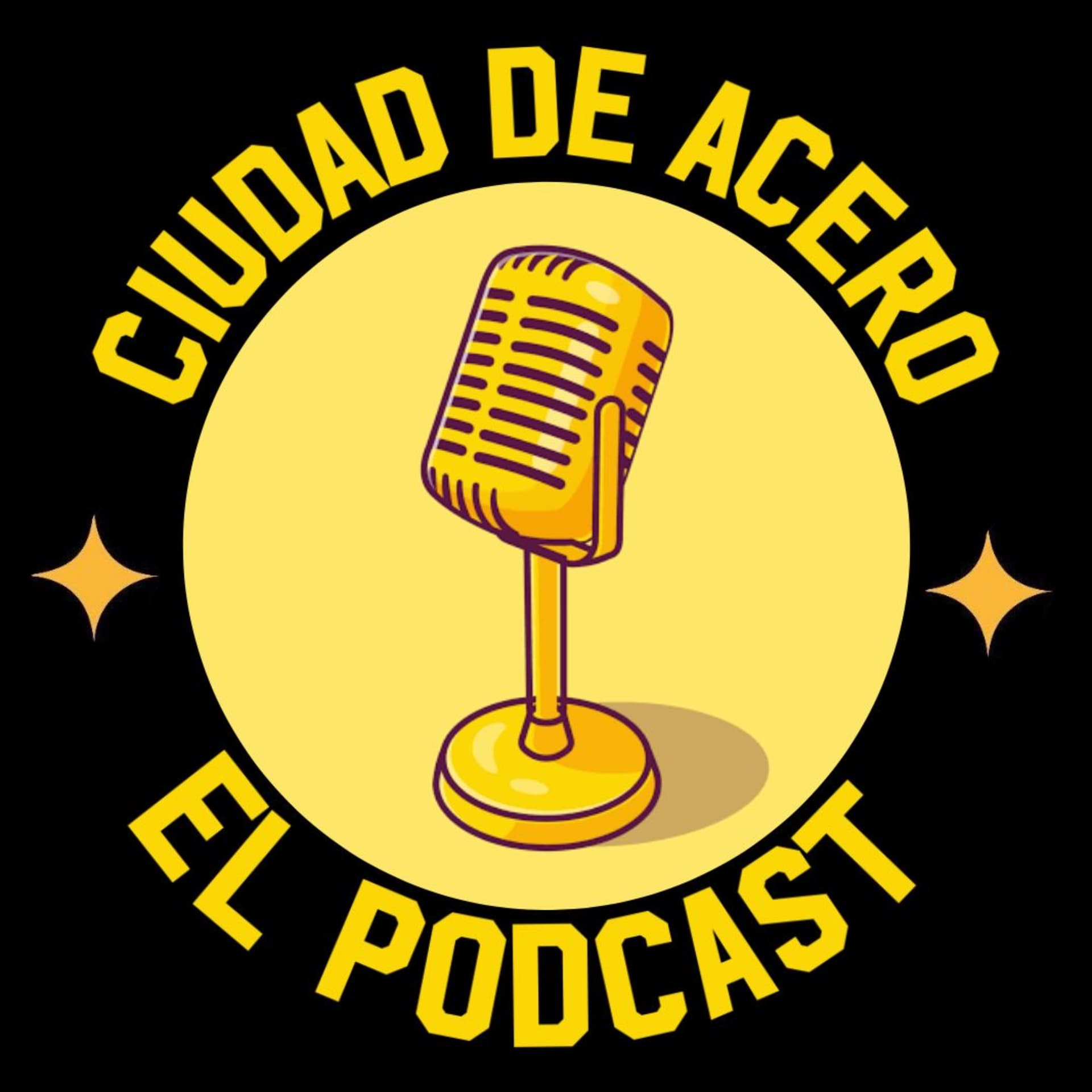 El Podcast De Ciudad De Acero