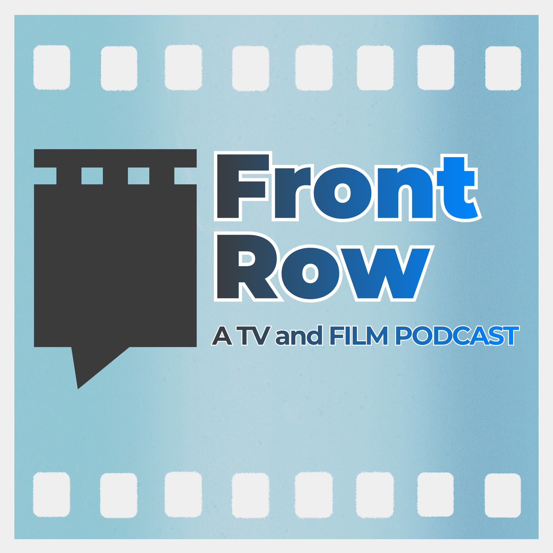 FRONT ROW - a TV and Film Podcast - Podcasts