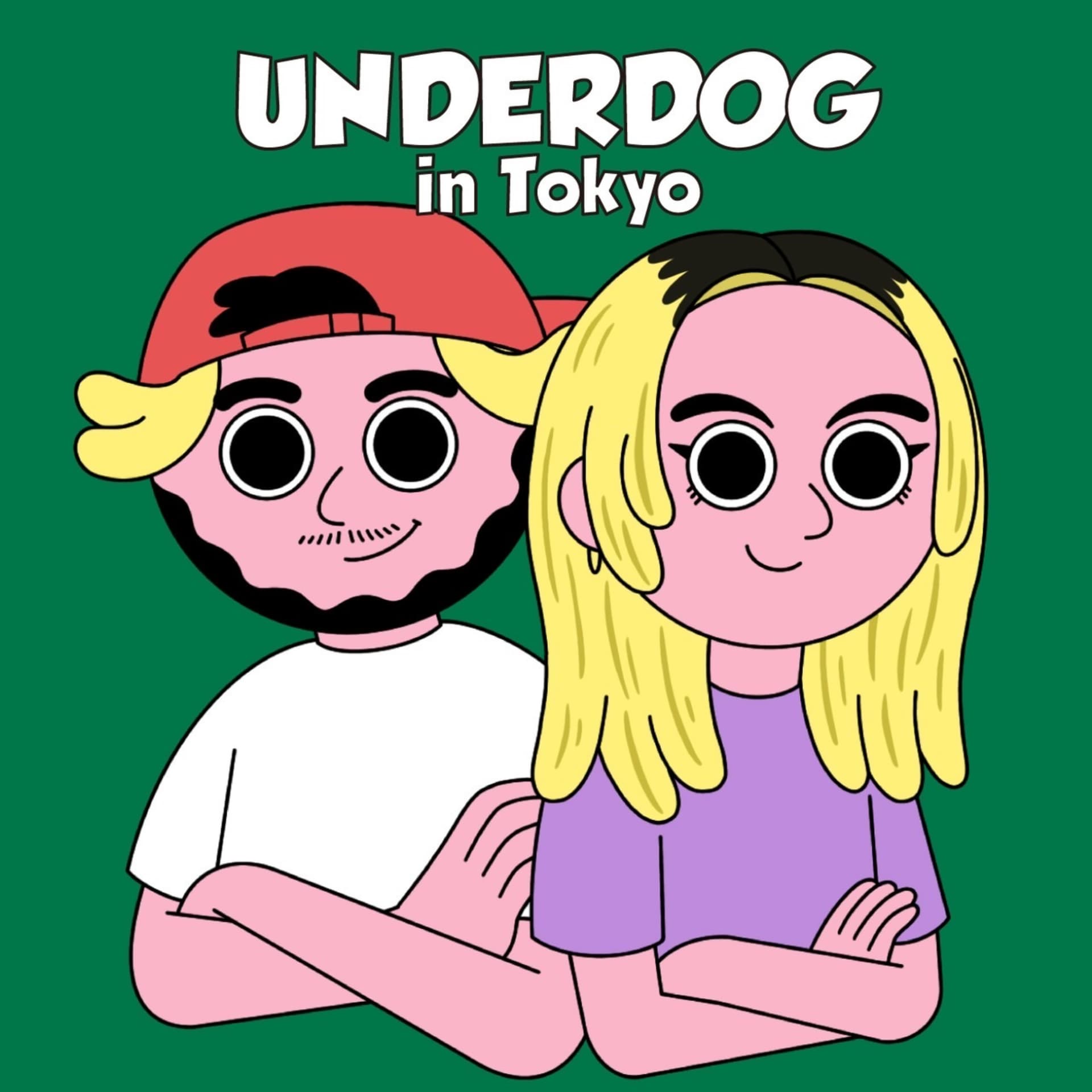 UNDERDOG in Tokyo - Podcasts