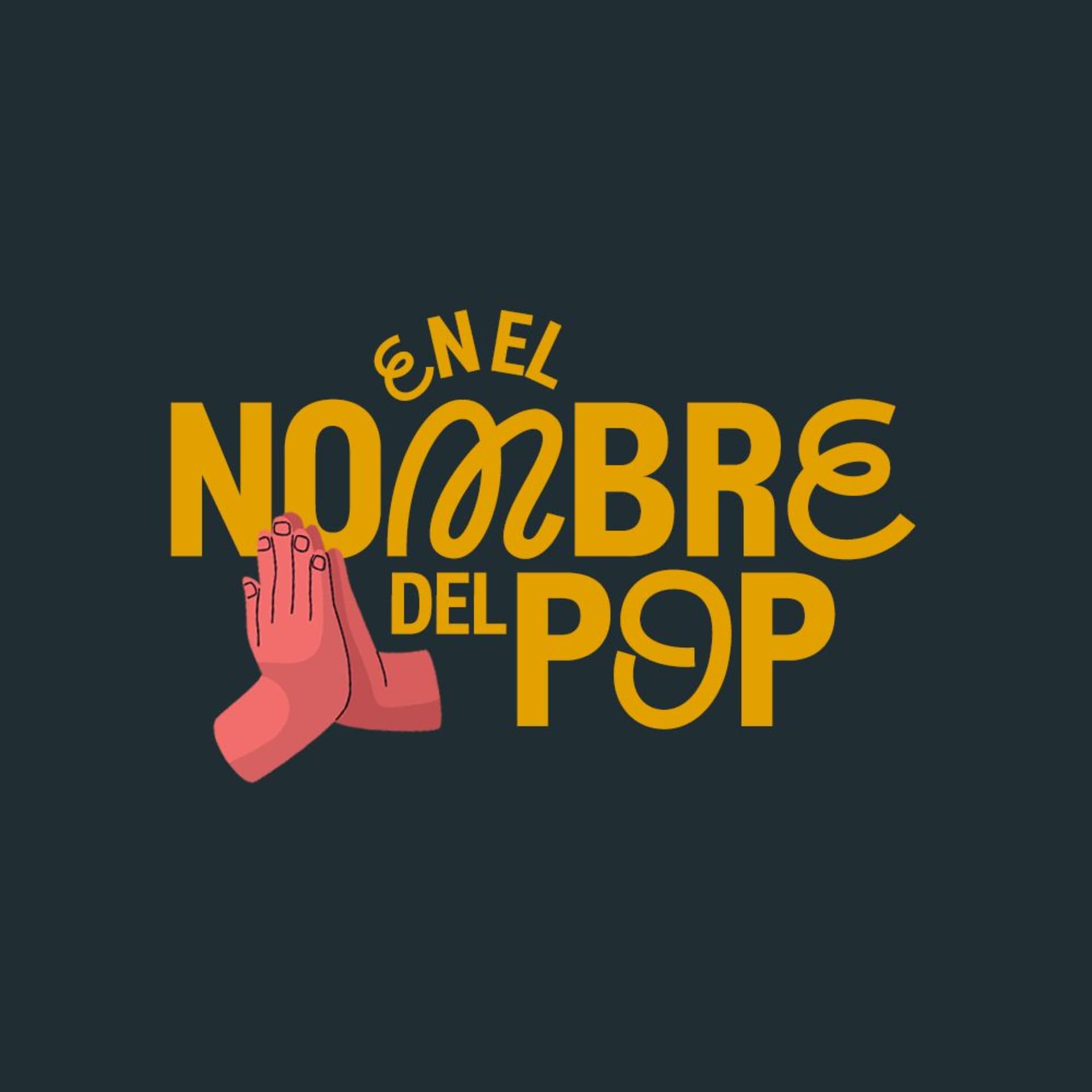 En el nombre del pop - Podcasts