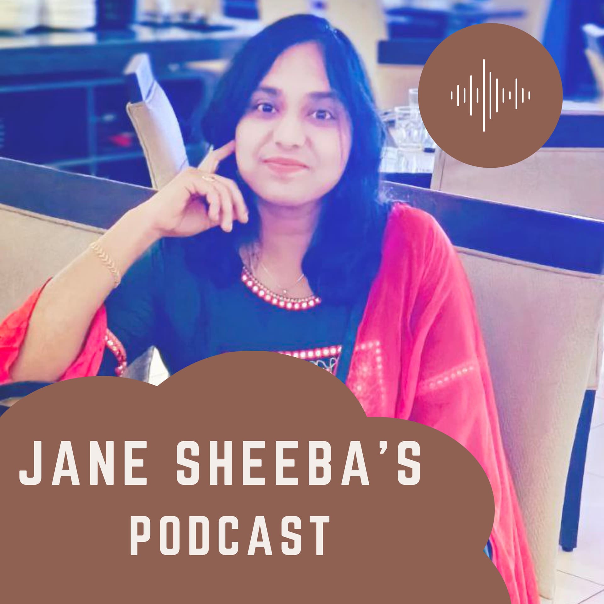 The Jane Sheeba's Podcast - Podcasts