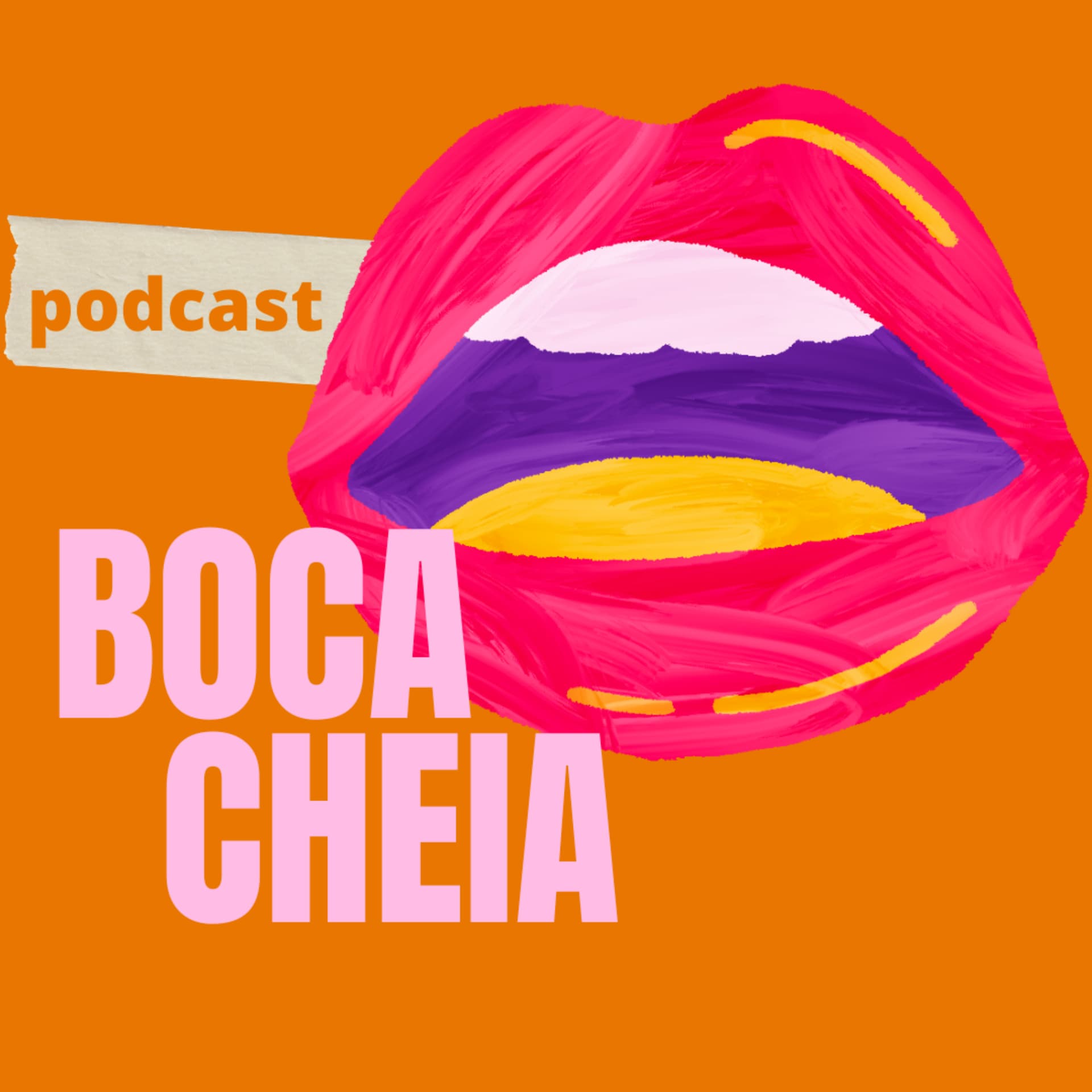 BOCA CHEIA - Podcasts