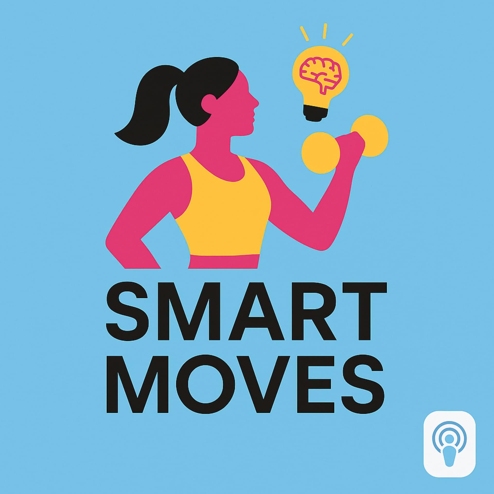Smart Moves Podcast - Podcasts
