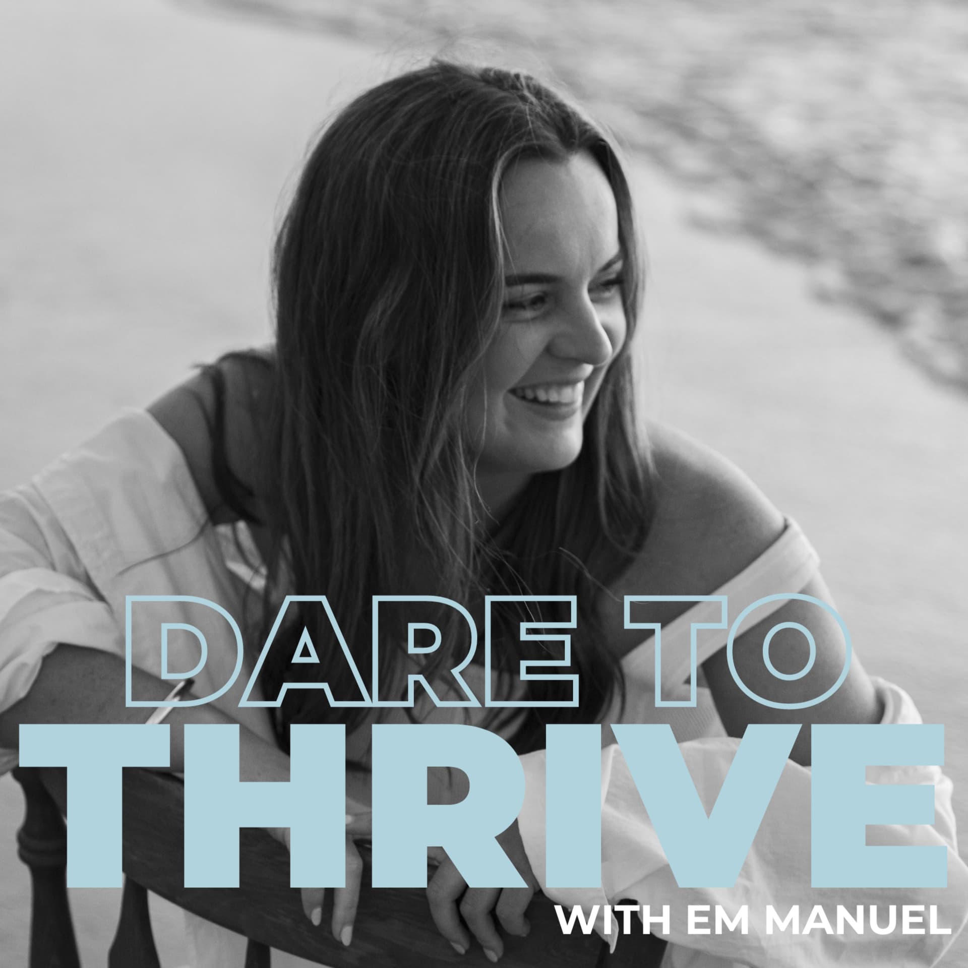 DARE TO THRIVE - Podcasts