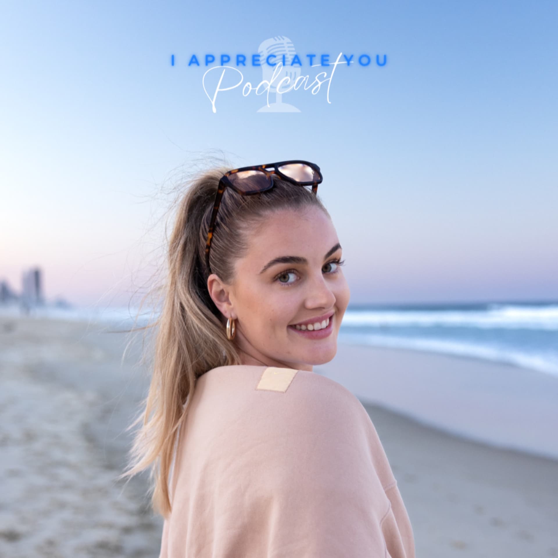 I appreciate you - Podcasts