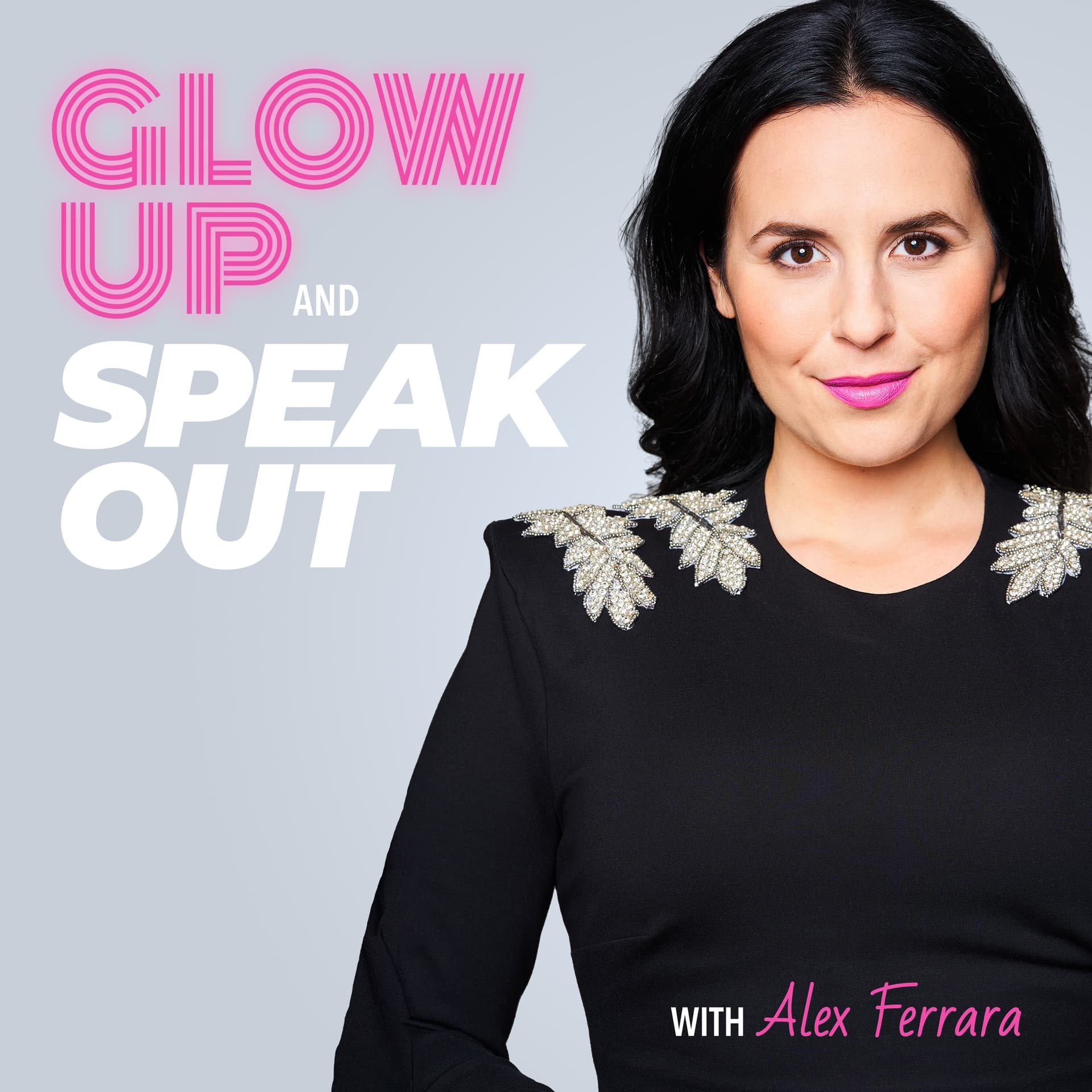 Glow Up And Speak Out - Podcasts