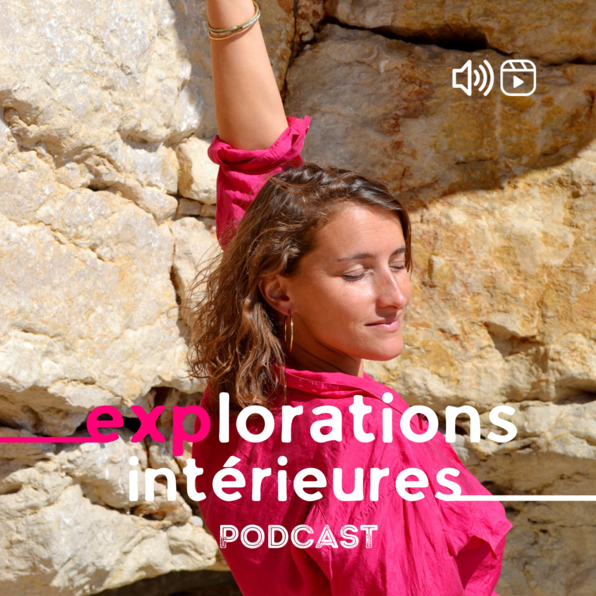 Explorations intérieures - Podcasts