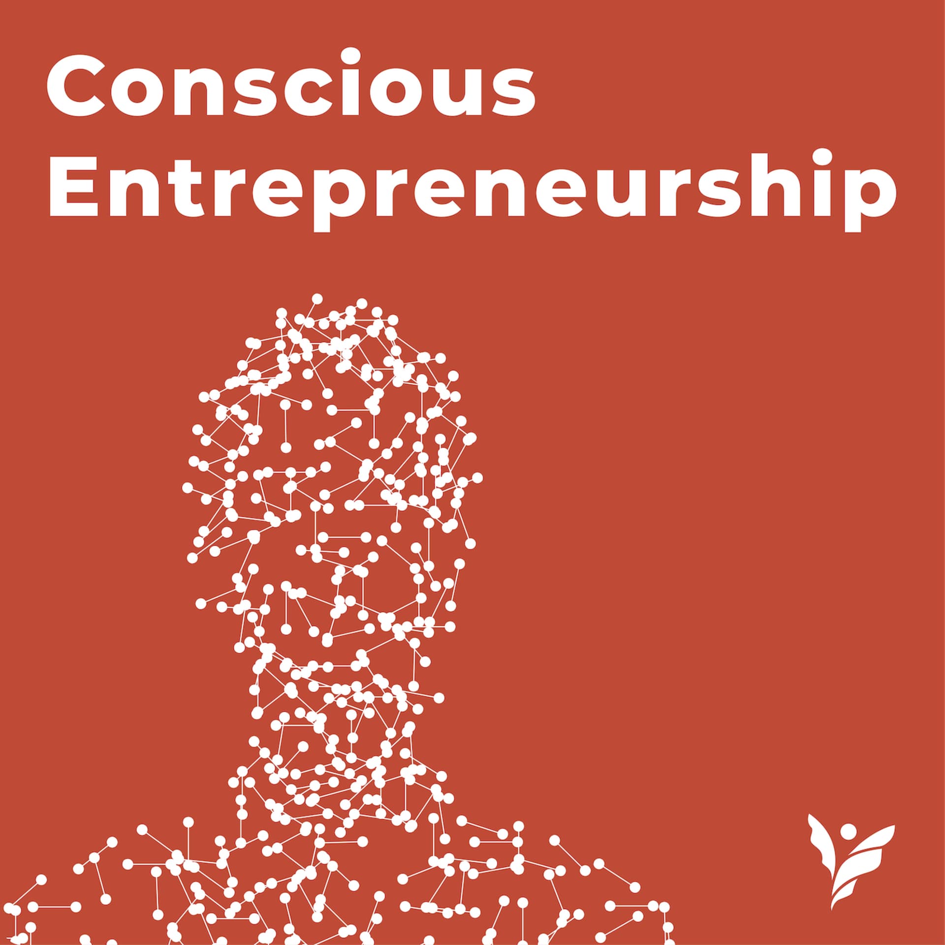 Conscious Entrepreneurship - Podcasts