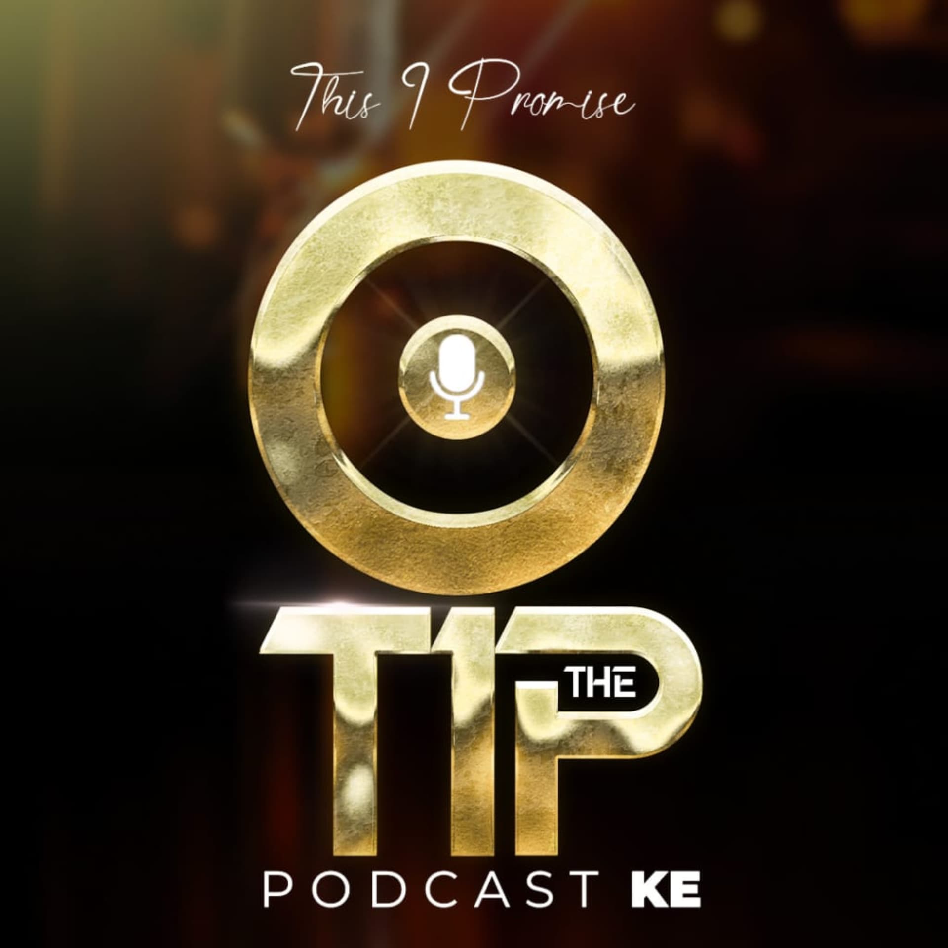 This I Promise Podcast (TIP) - Podcasts