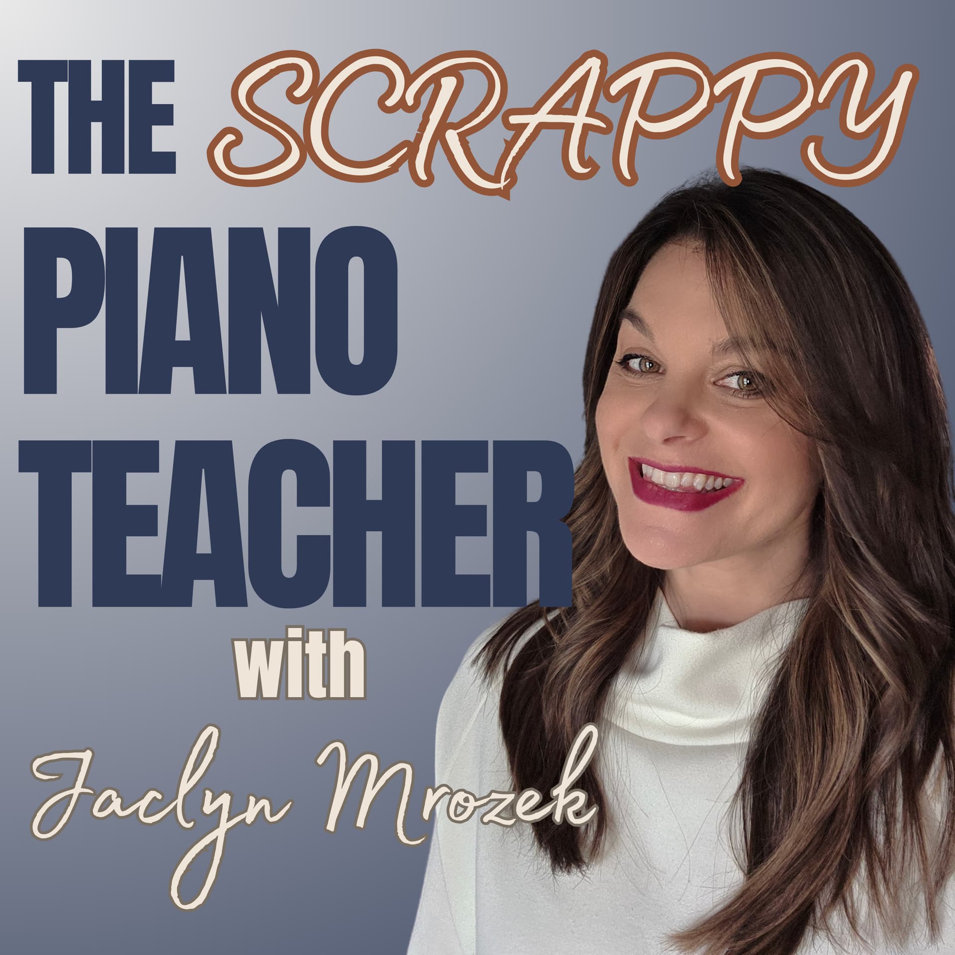 The Scrappy Piano Teacher Podcast - Podcasts