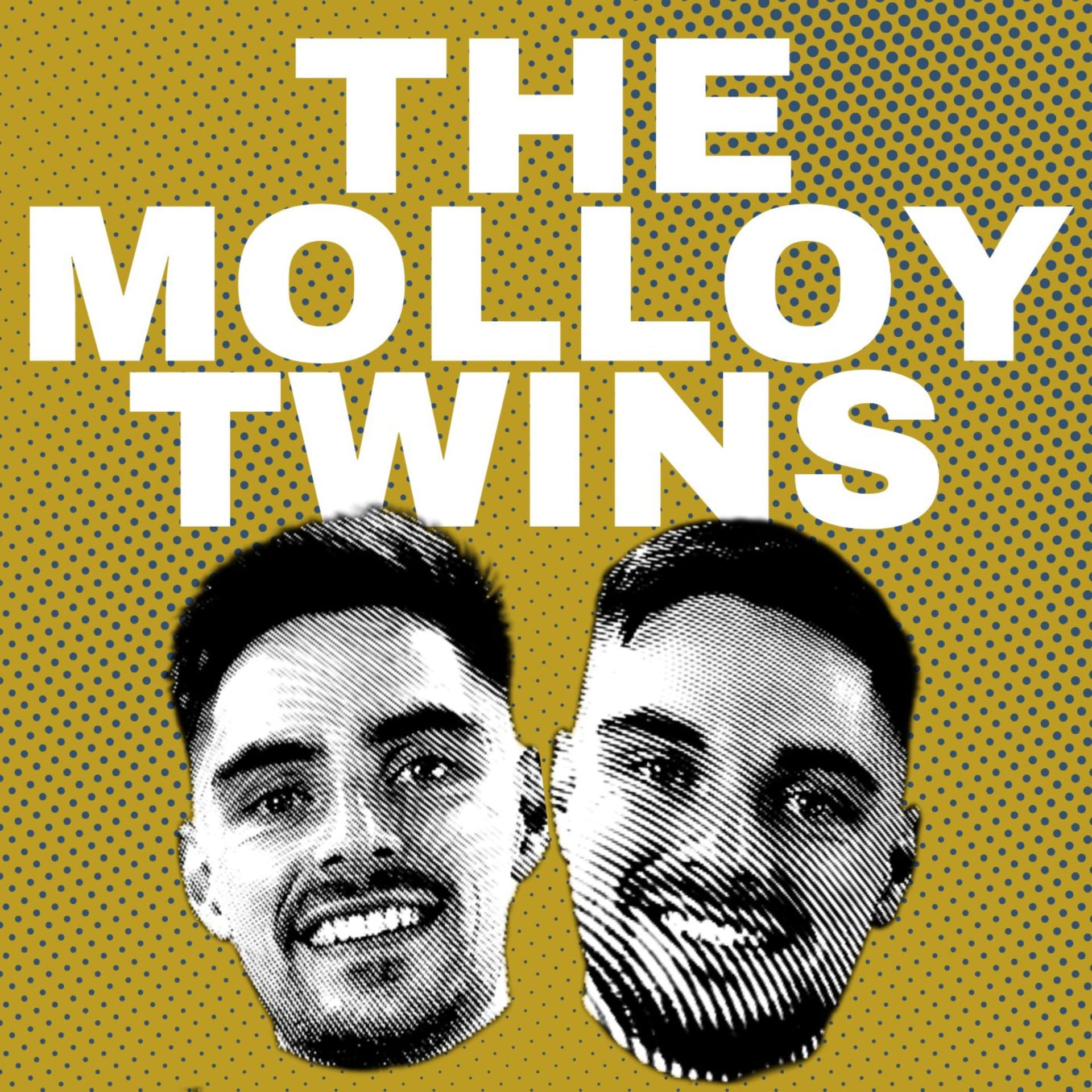 The Molloy Twins Podcast - Podcasts