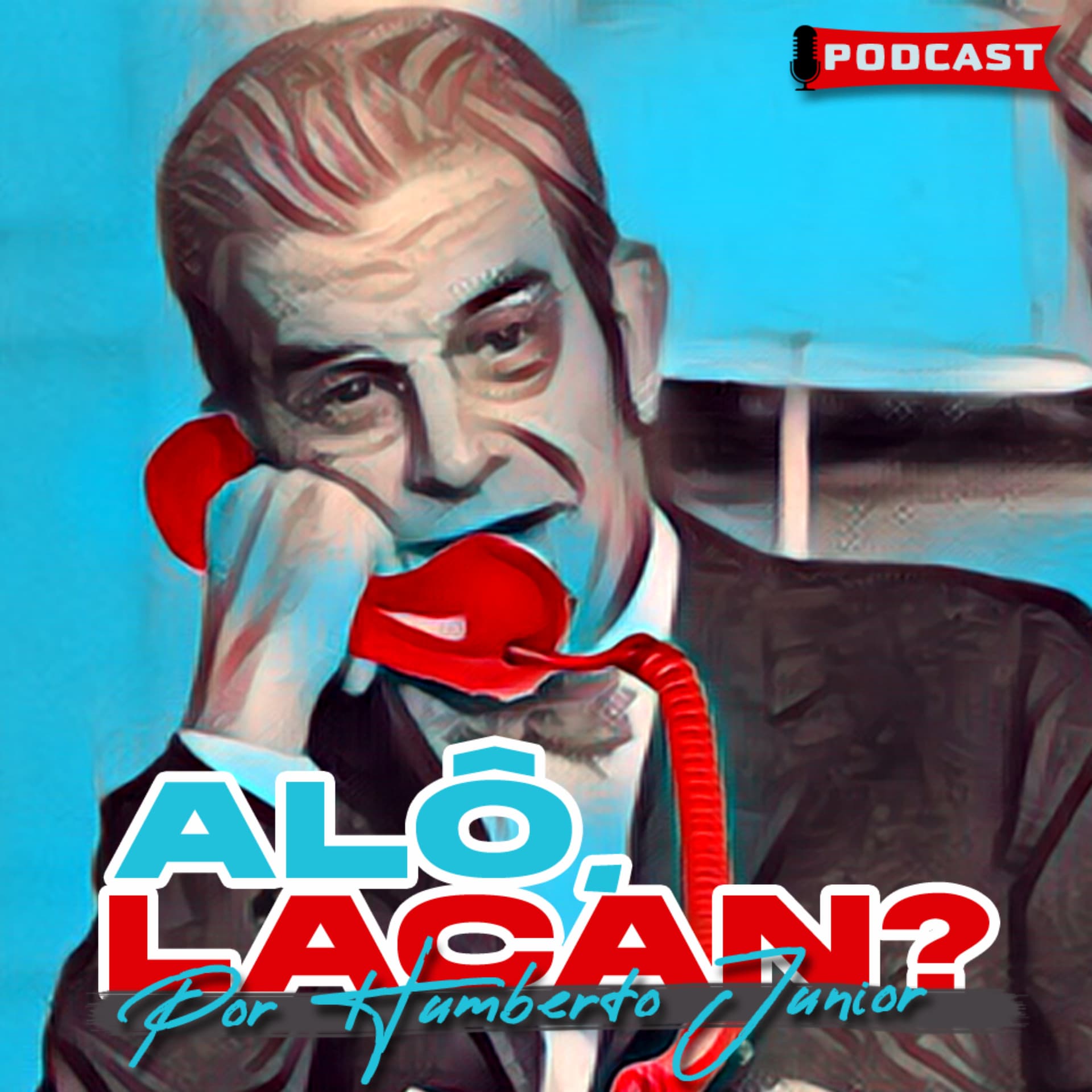 Alô, Lacan? - Podcasts