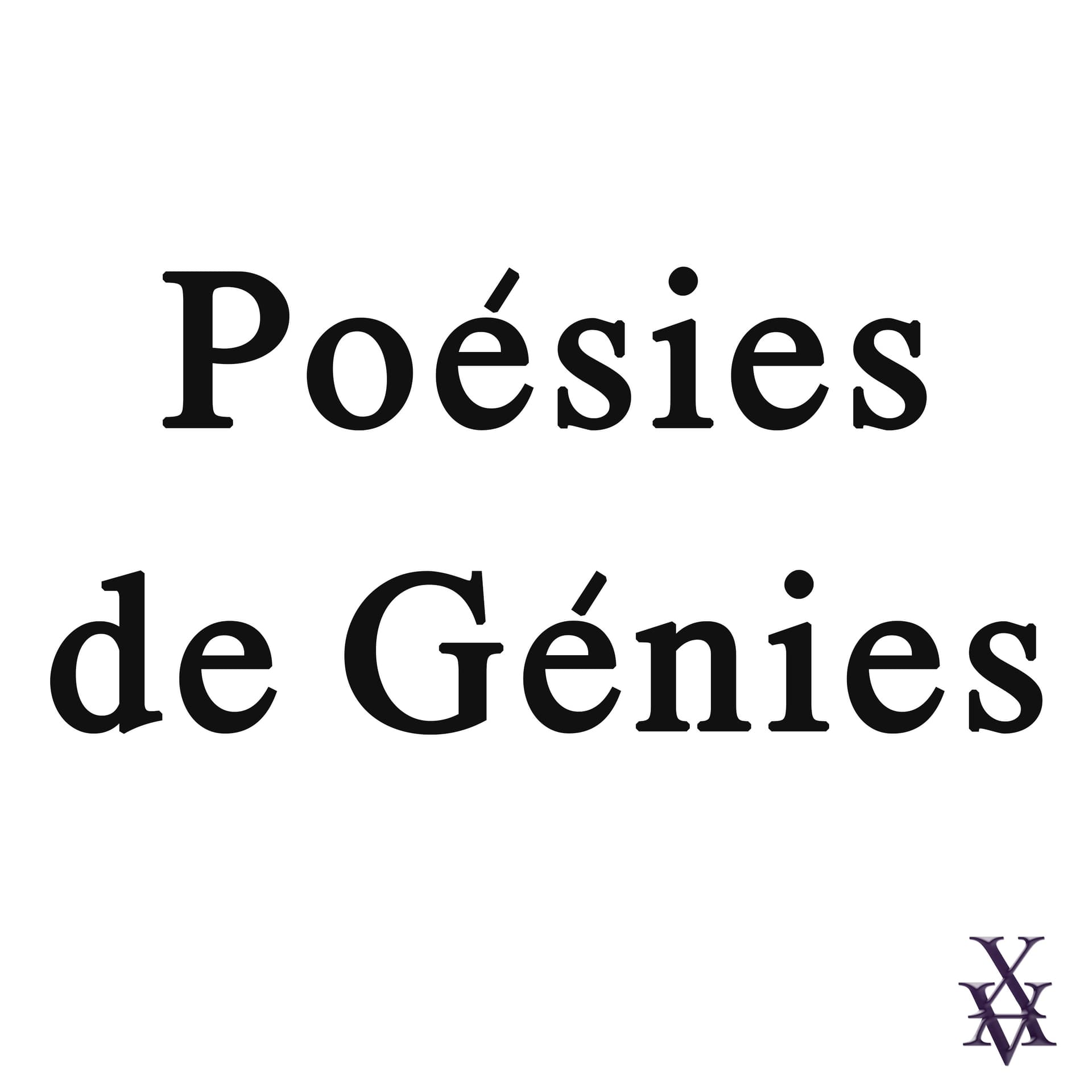 Poésies de Génies - Podcasts