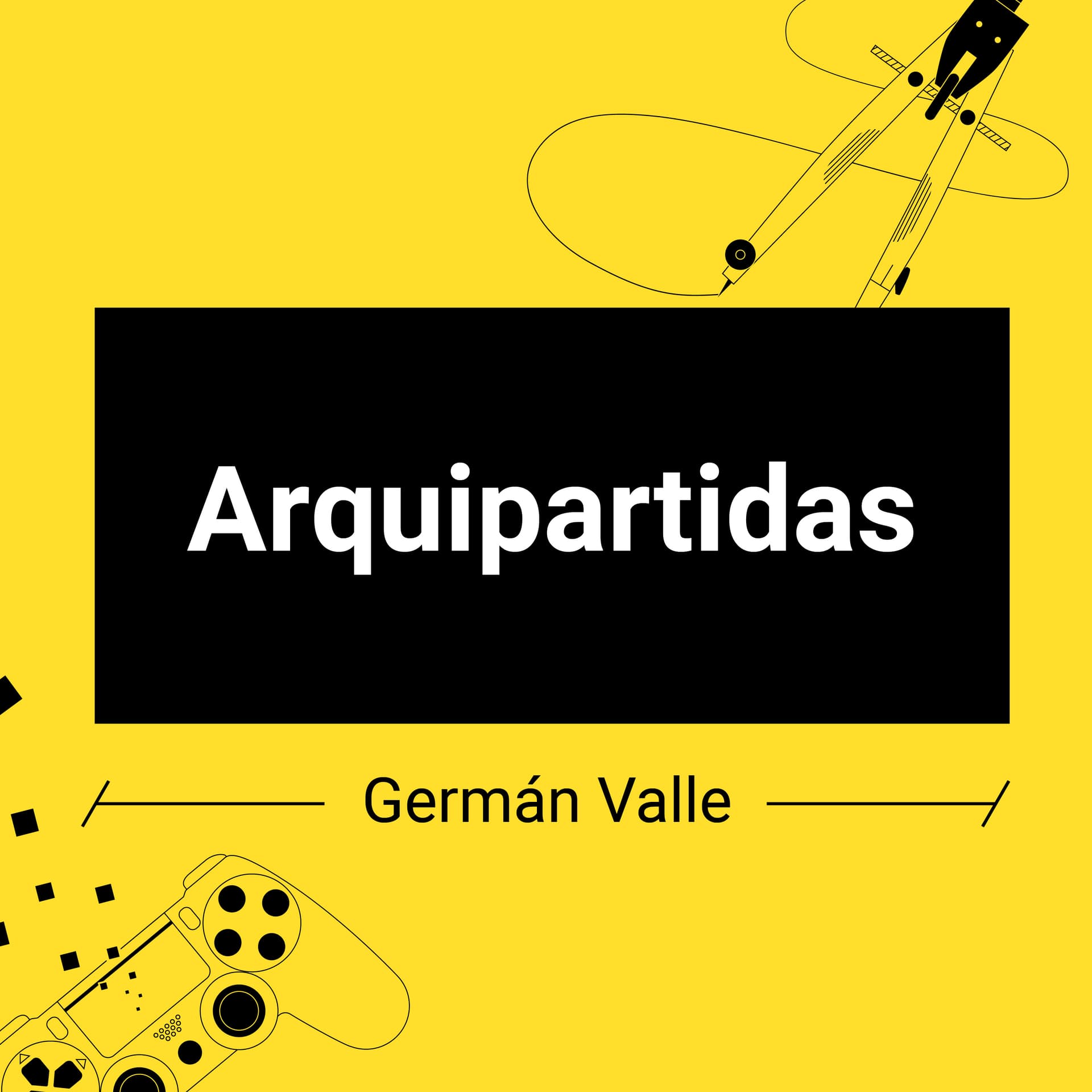 Arquipartidas | Arquitectura de videojuegos - Podcasts