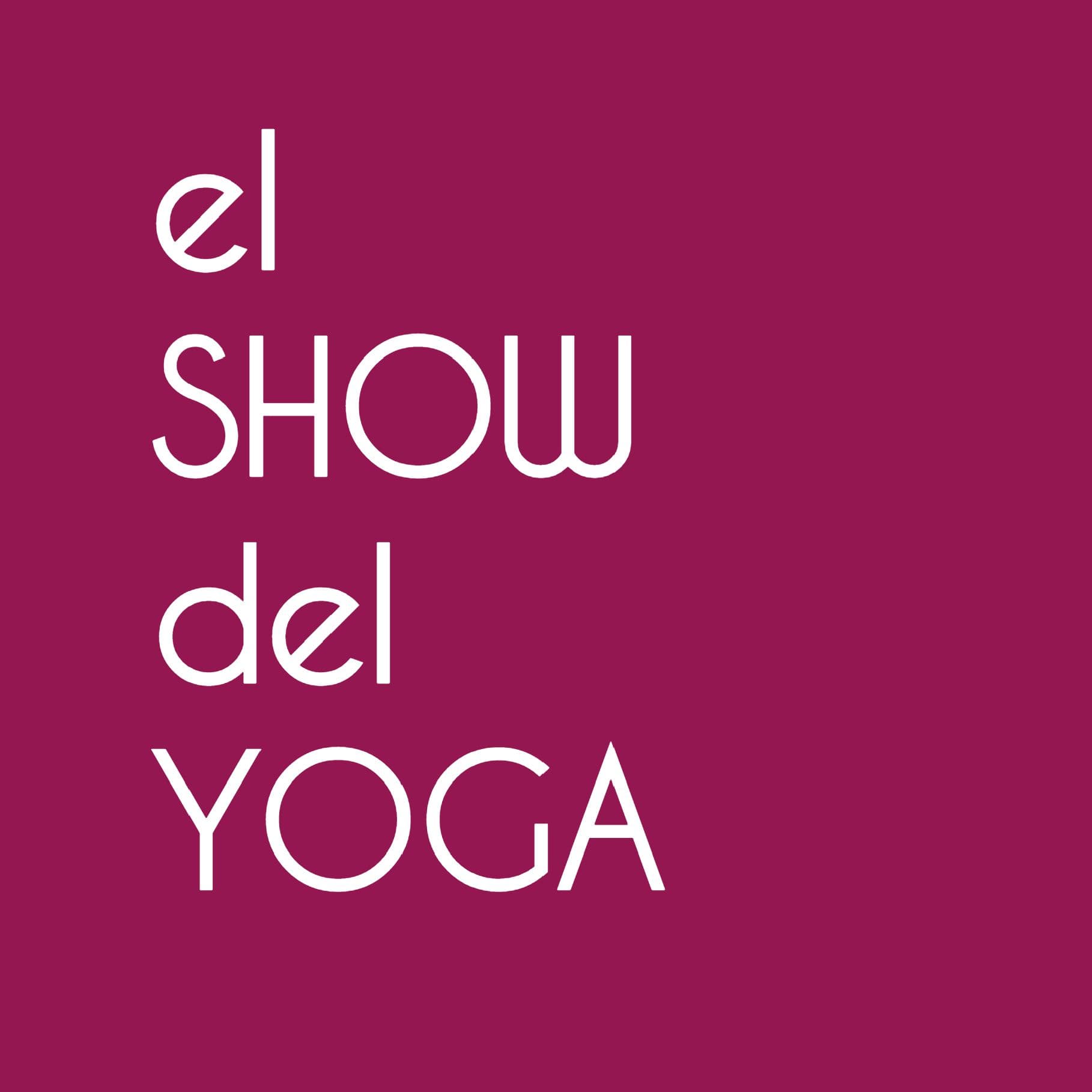 El Show del Yoga - Podcasts