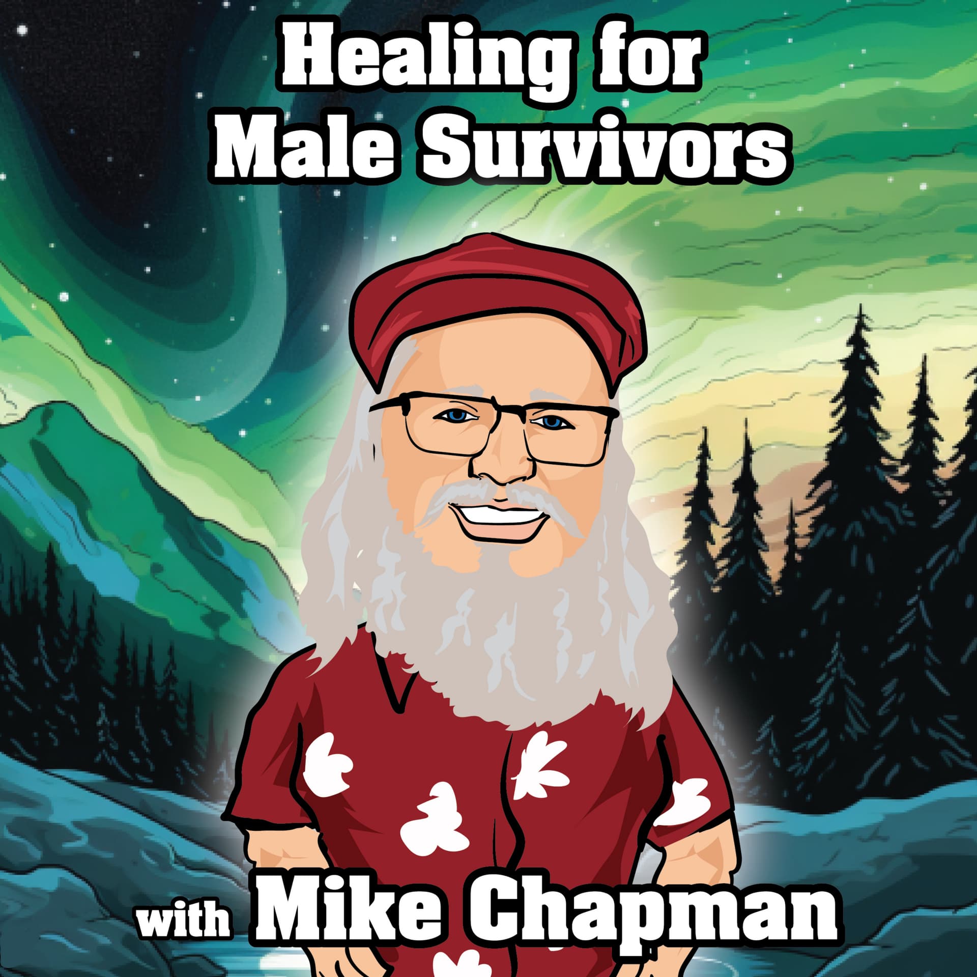 Healing for Male Survivors with Mike Chapman - Podcasts
