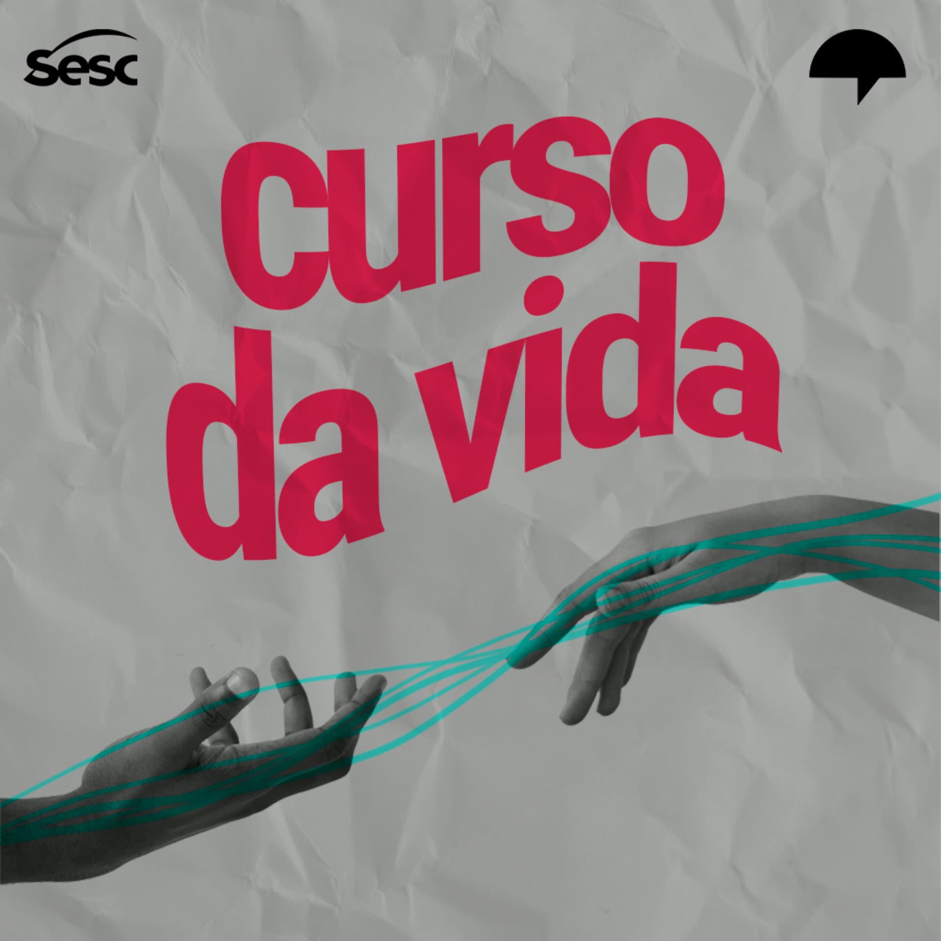 Curso da Vida - Podcasts