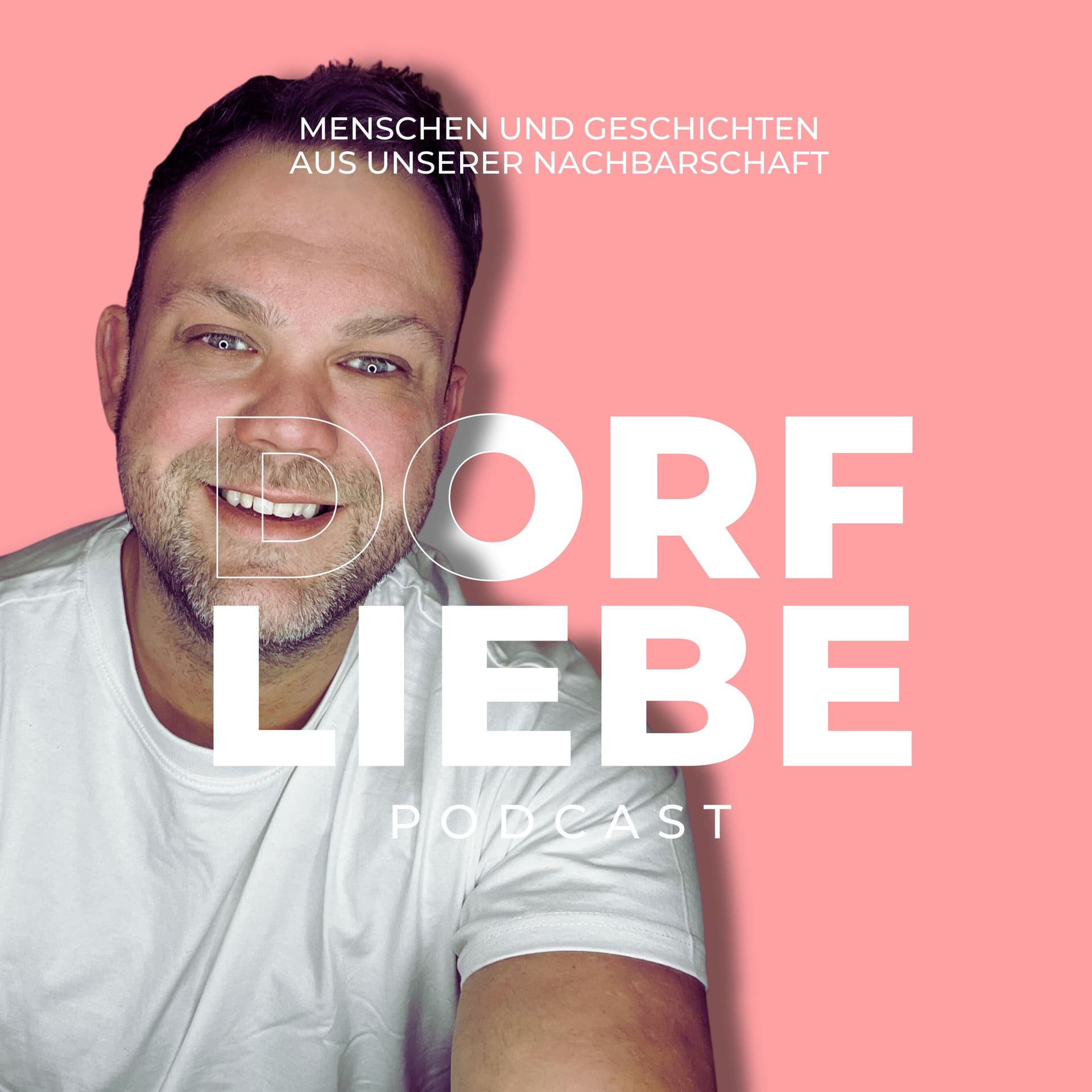 Dorfliebe - Menschen und Geschichten aus unserer Nachbarschaft - Podcasts