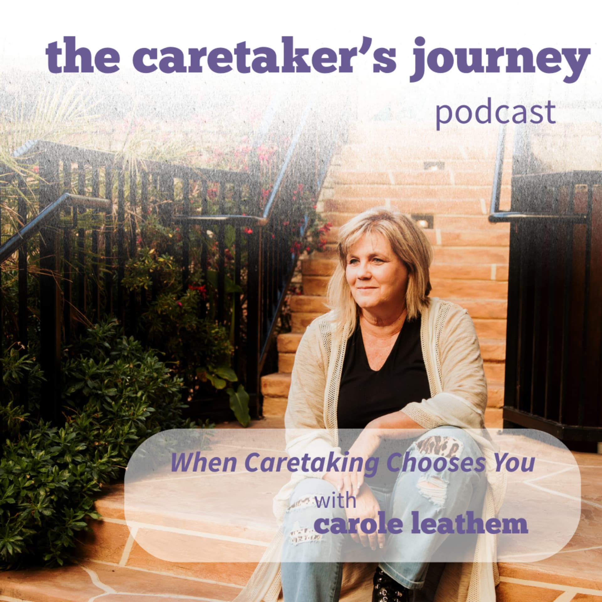 The Caretakers Journey - Podcasts