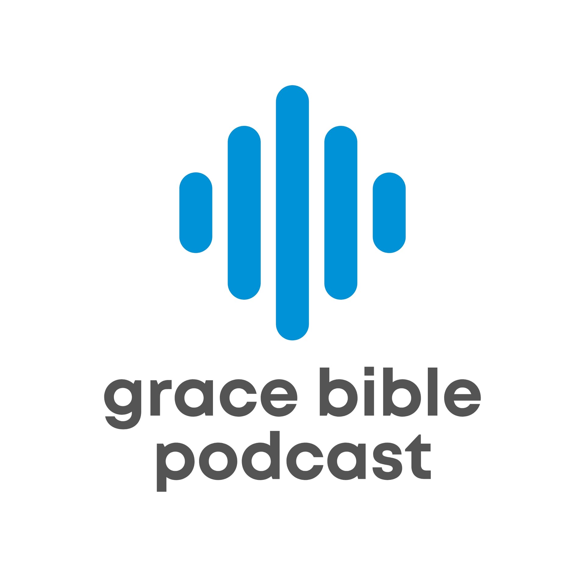 Grace Bible Podcast - Podcasts