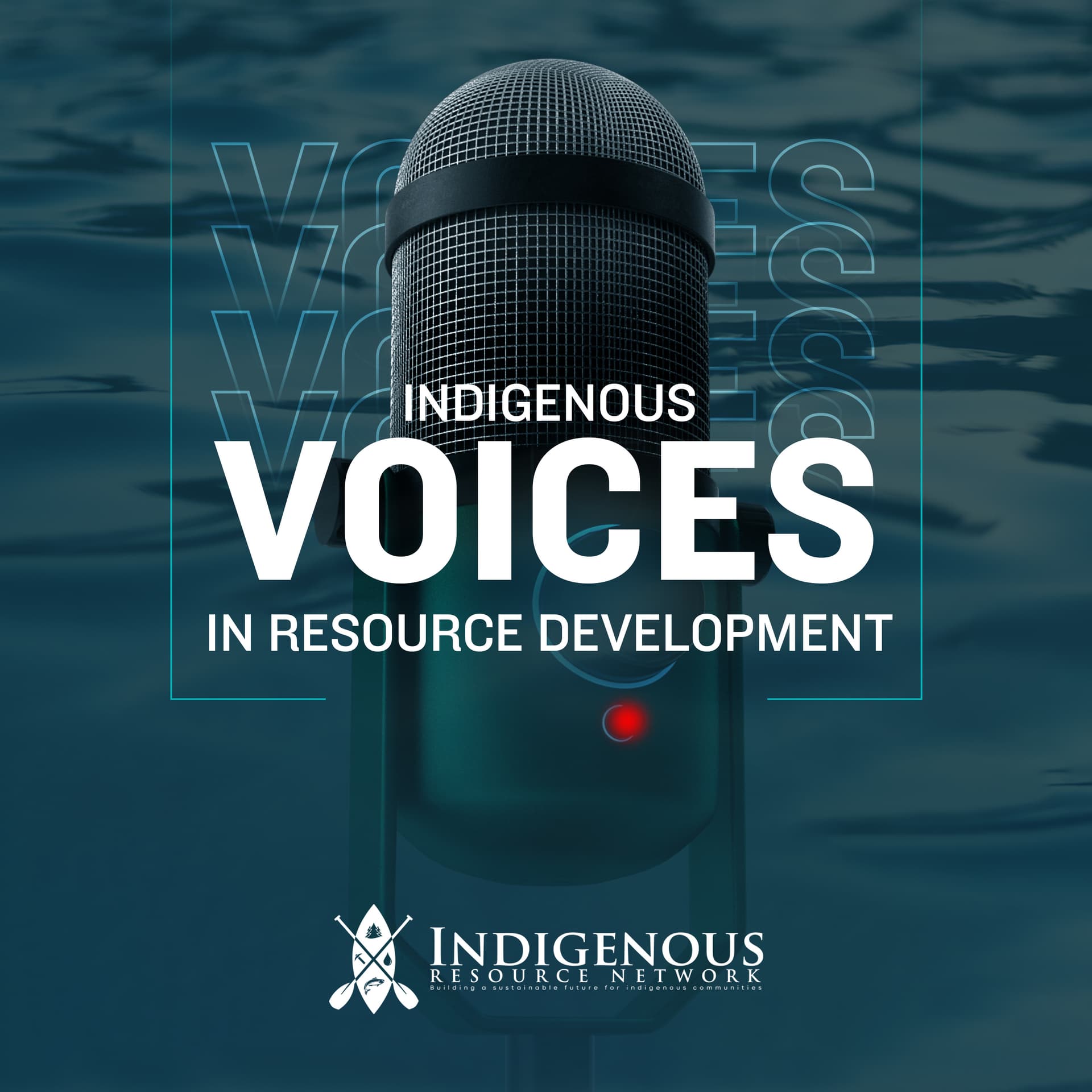 Indigenous Voices in Resource Development Podcast - Podcasts