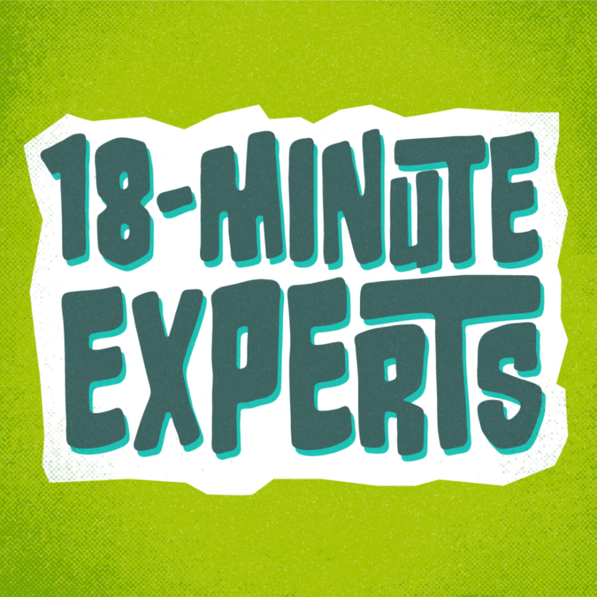 18-Minute Experts - Podcasts