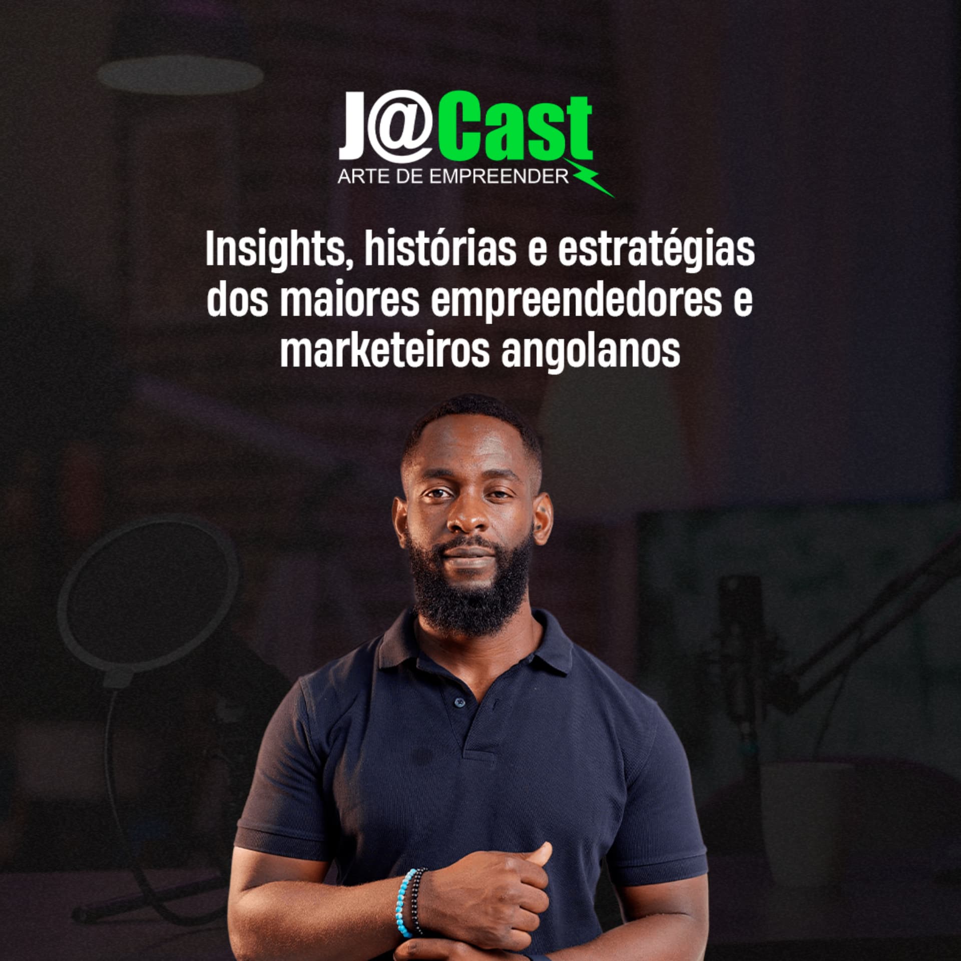 J@Cast | Insights, histórias e estratégias dos maiores empreendedores e marketeiros angolanos - Podcasts
