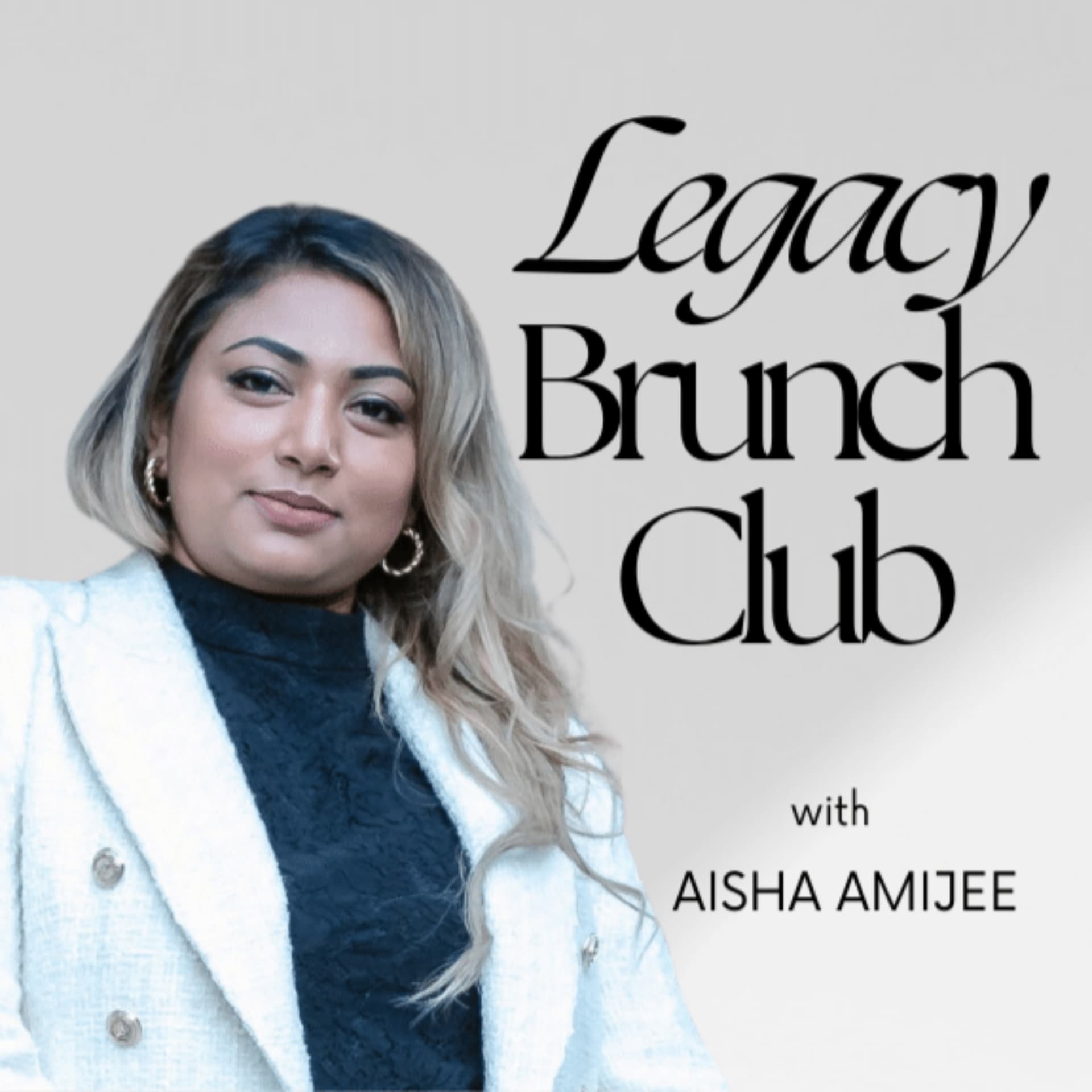 Legacy Brunch Club - Podcasts