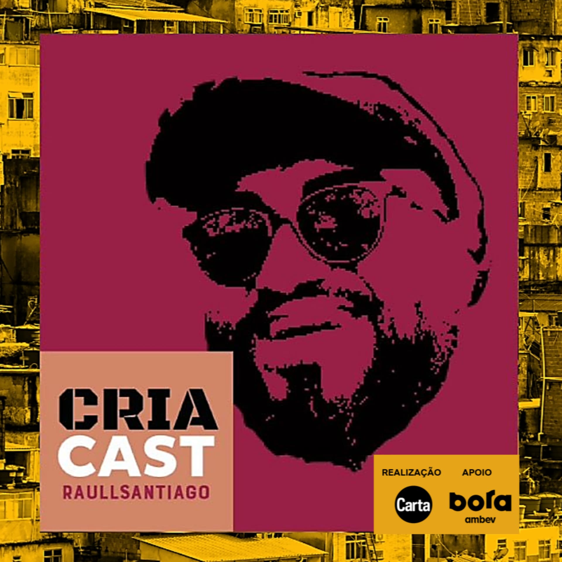 CriaCast com Raull Santiago - Podcasts