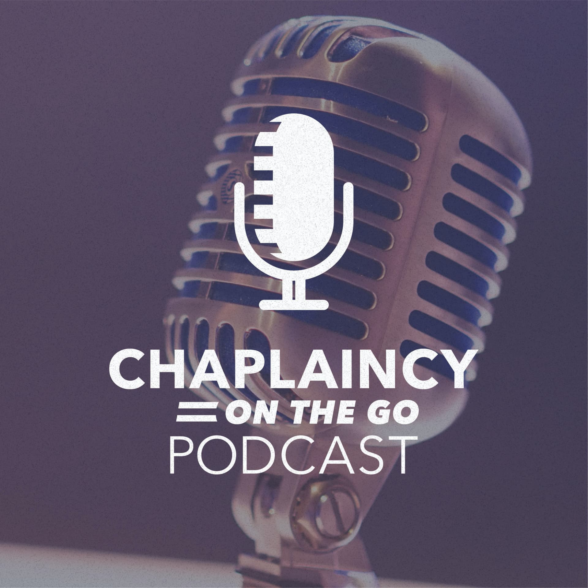 Chaplaincy On The Go - Podcasts