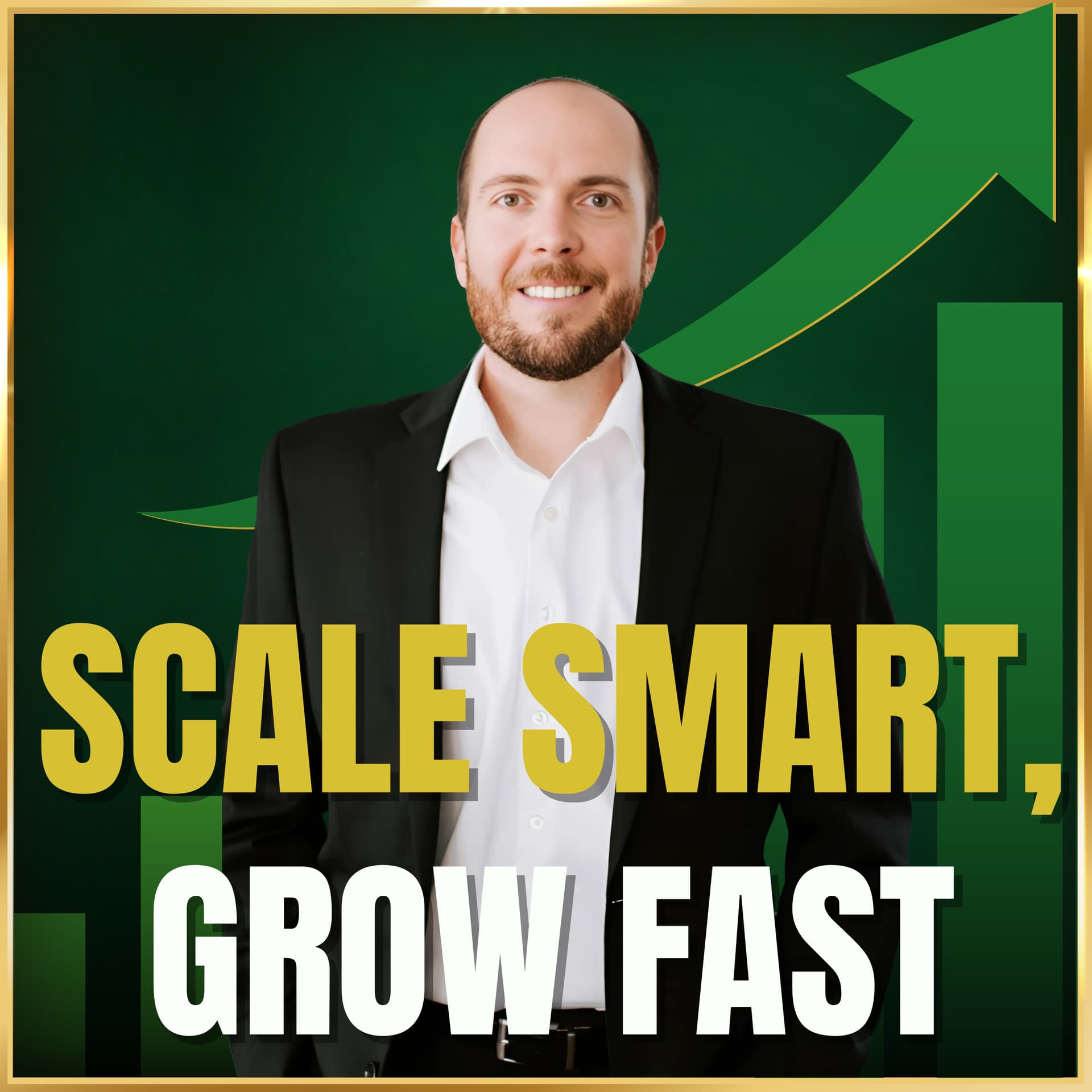 Scale Smart, Grow Fast - Podcasts
